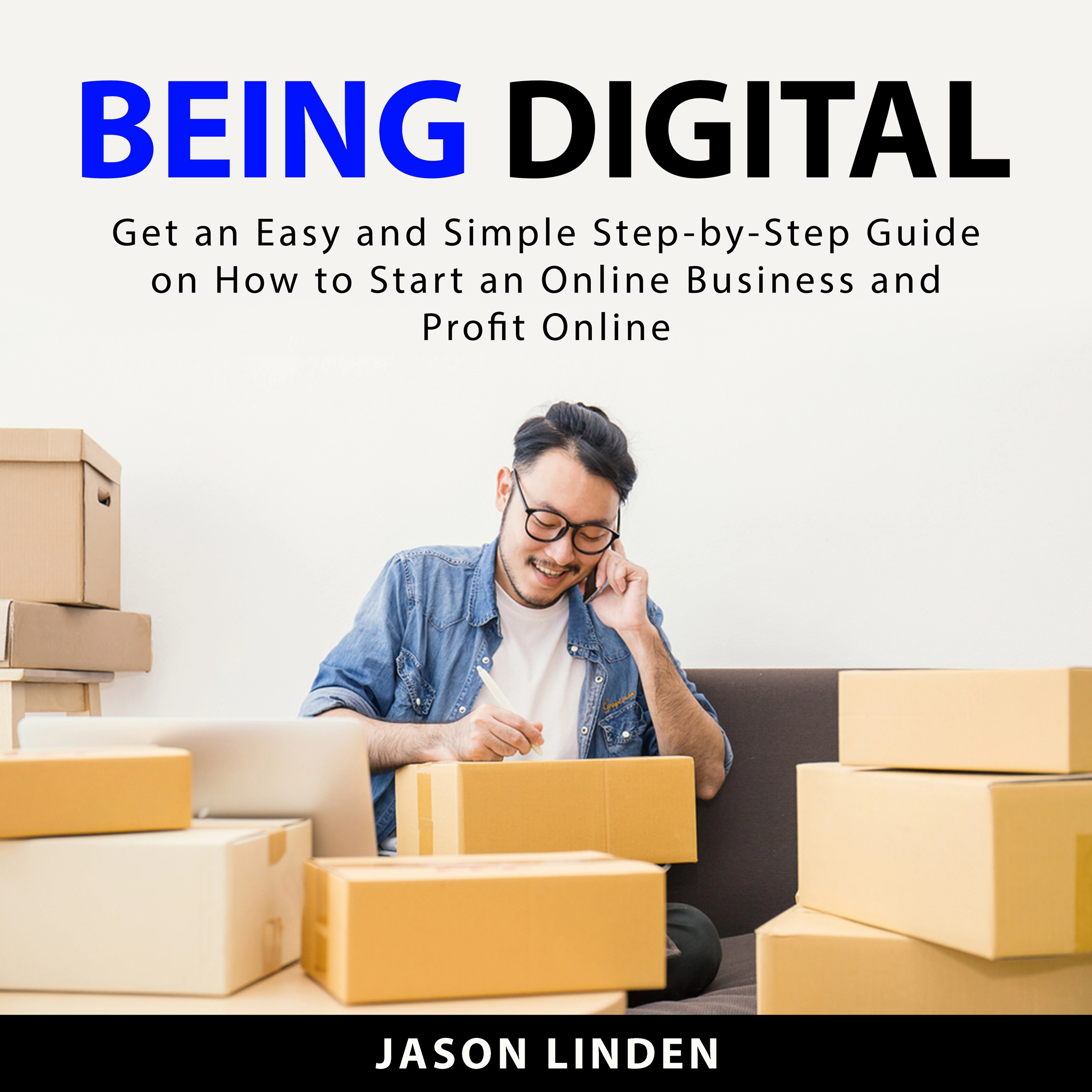 Being Digital Audiobook by Jason Linden