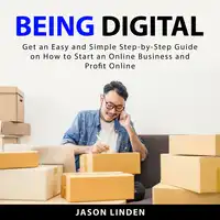 Being Digital Audiobook by Jason Linden