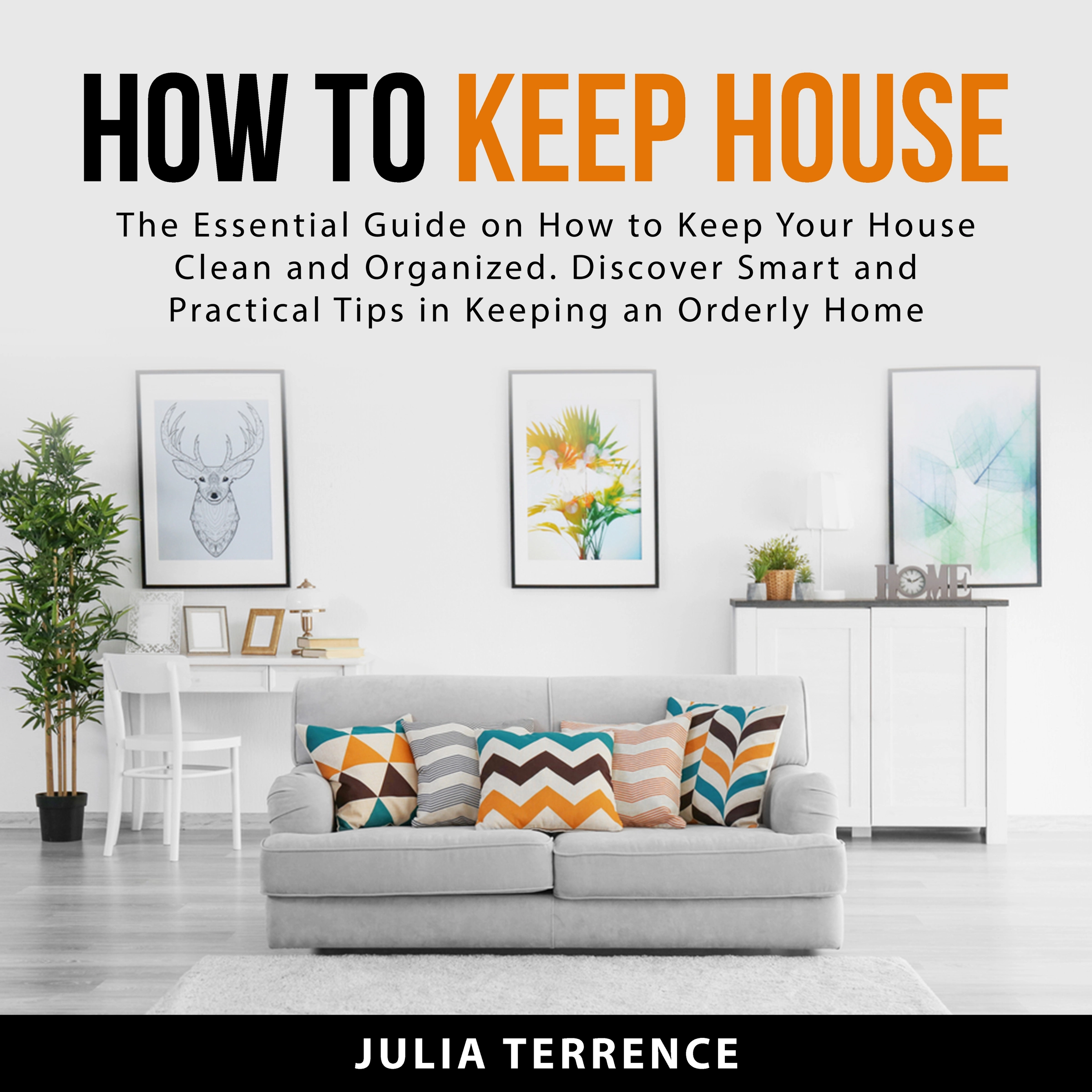 How to Keep House Audiobook by Julia Terrence