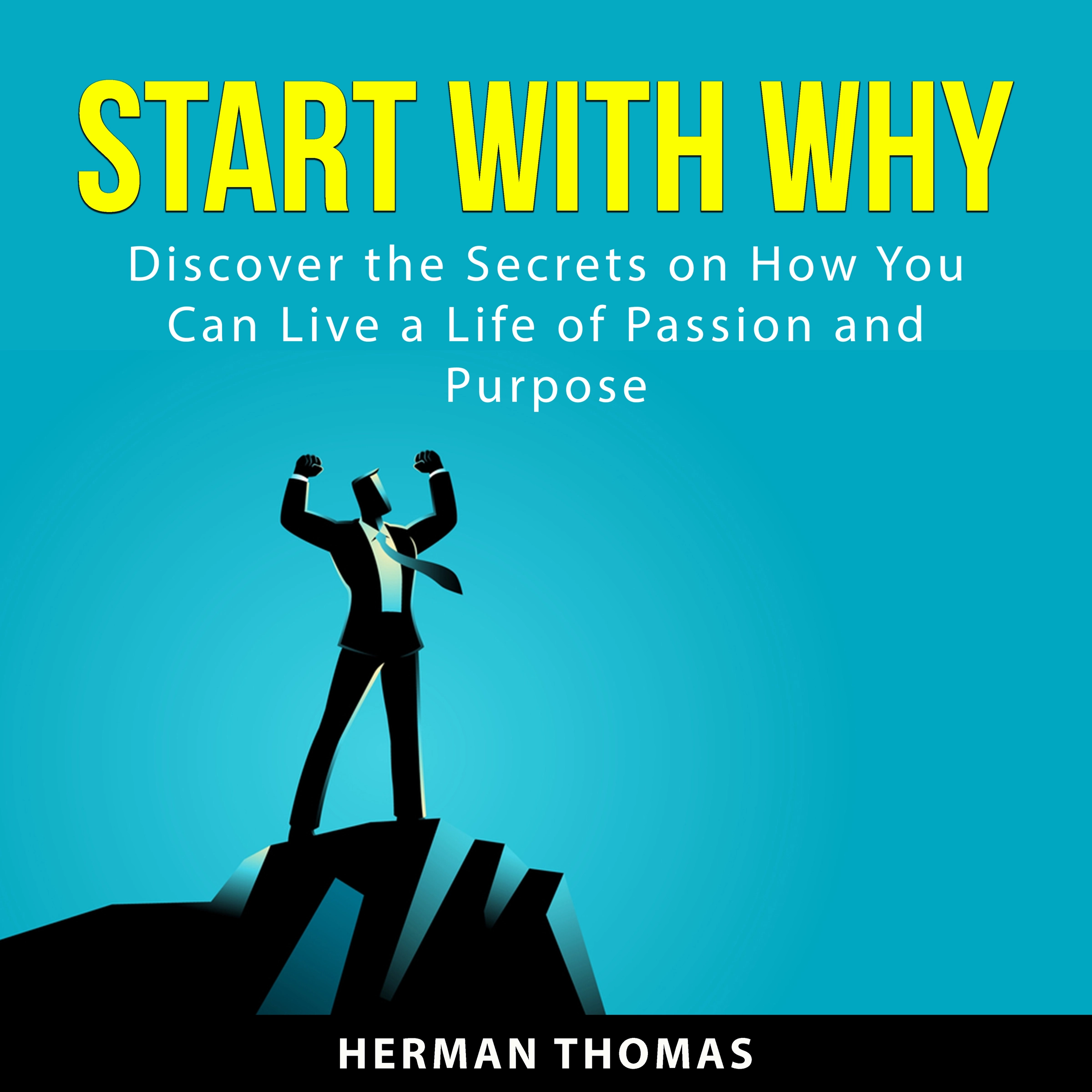 Start With Why by Herman Thomas