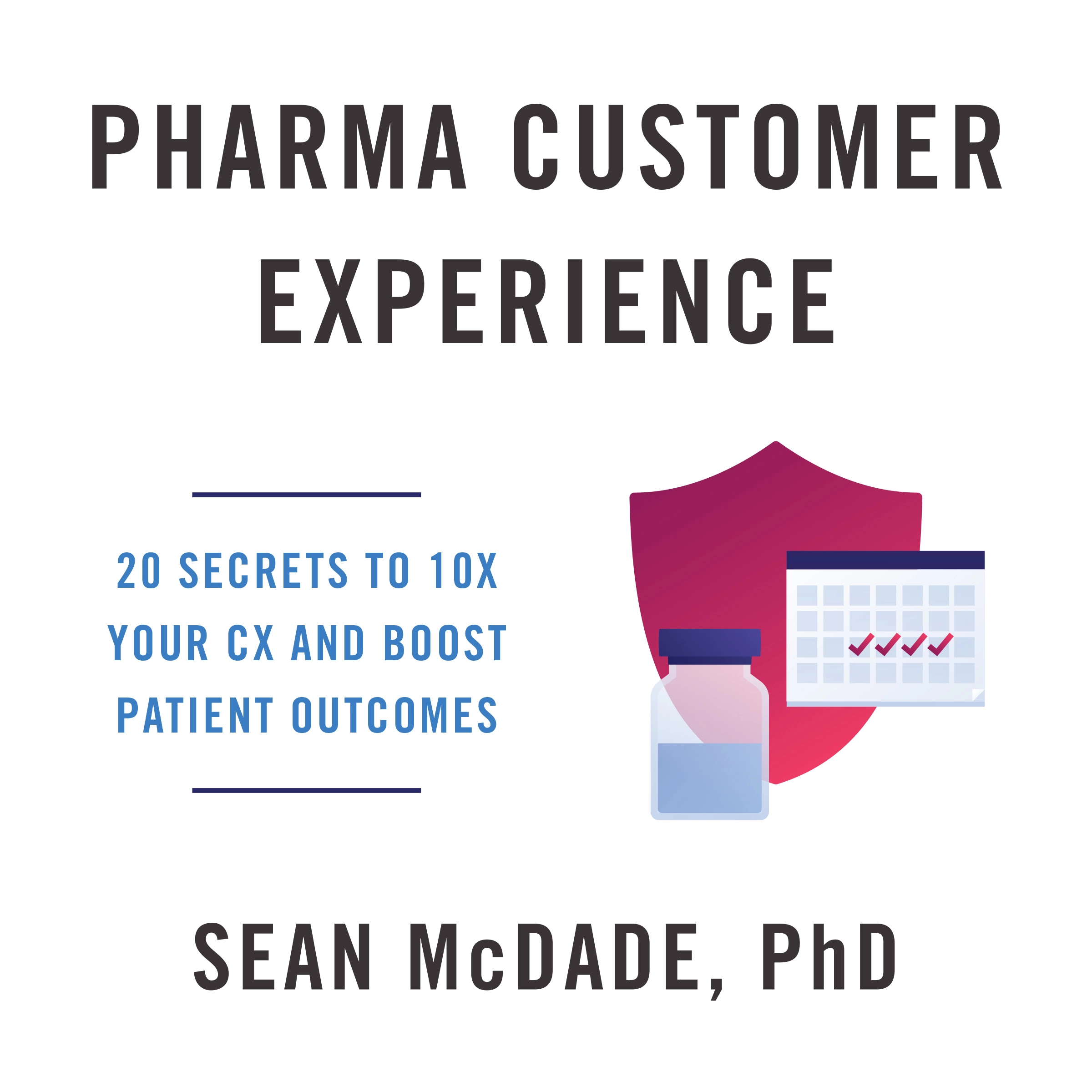 Pharma Customer Experience Audiobook by Sean McDade