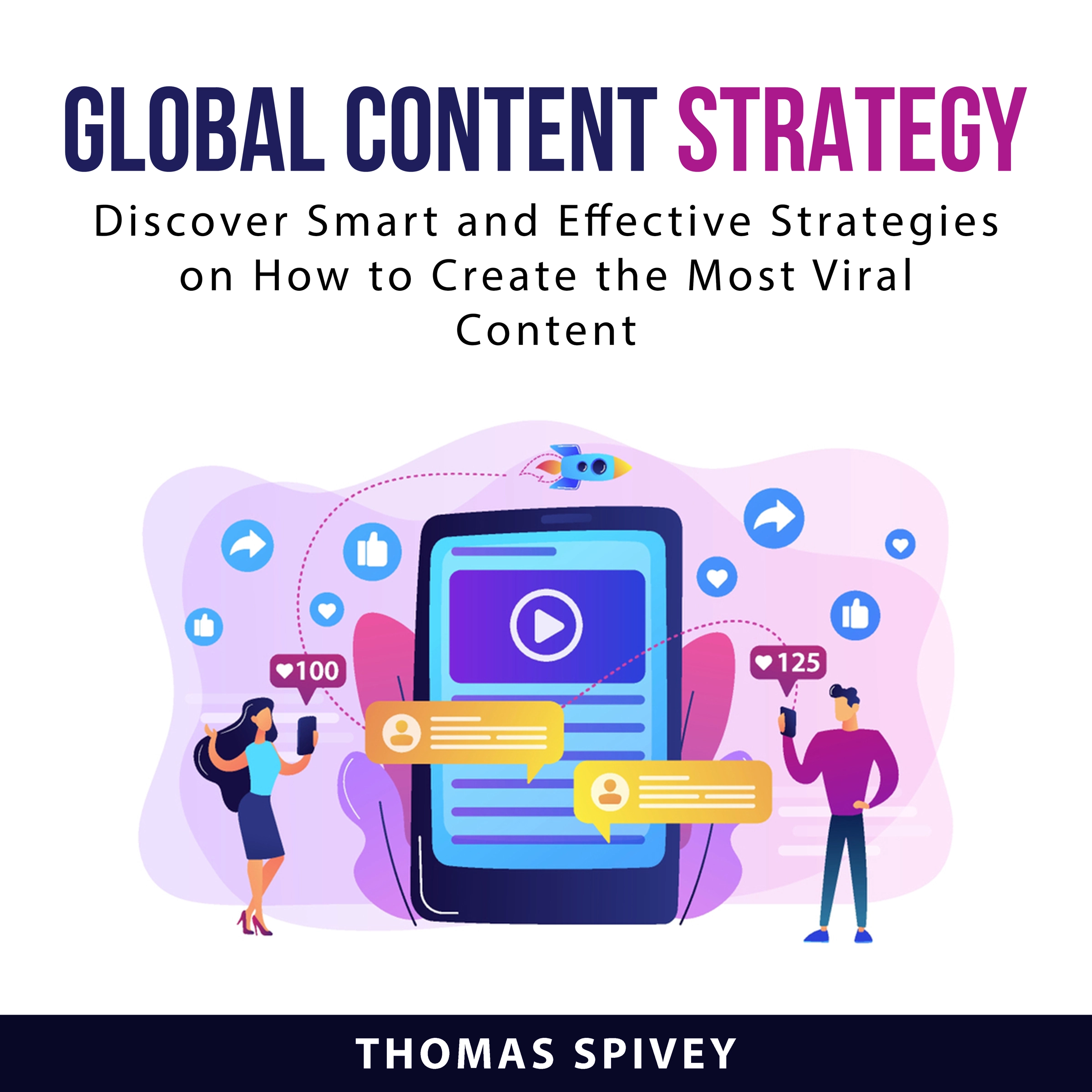 Global Content Strategy by Thomas Spivey