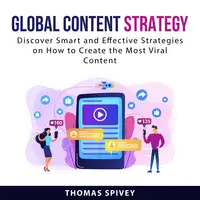 Global Content Strategy Audiobook by Thomas Spivey