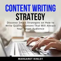 Content Writing Strategy Audiobook by Margaret Kinley