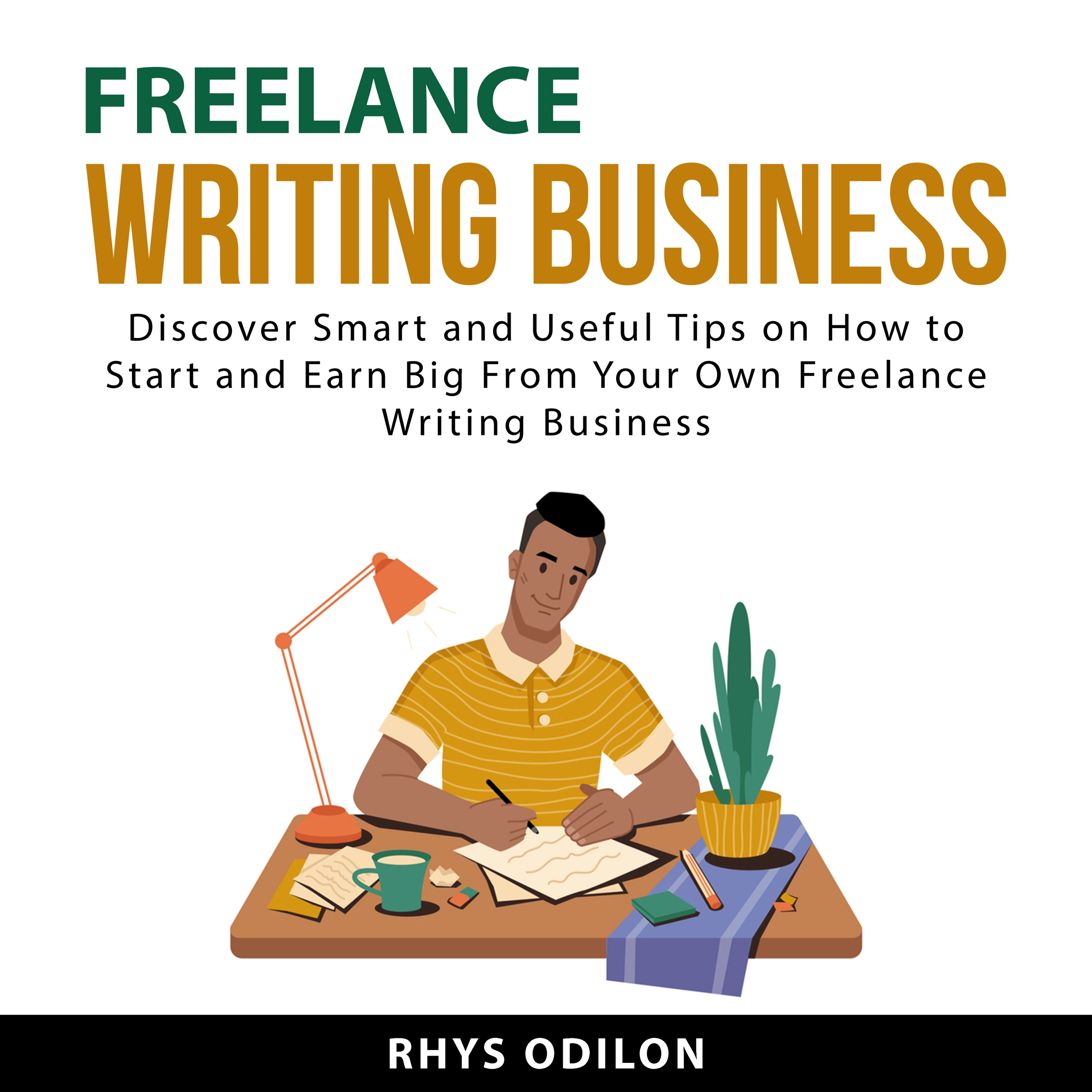 Freelance Writing Business by Rhys Odilon Audiobook