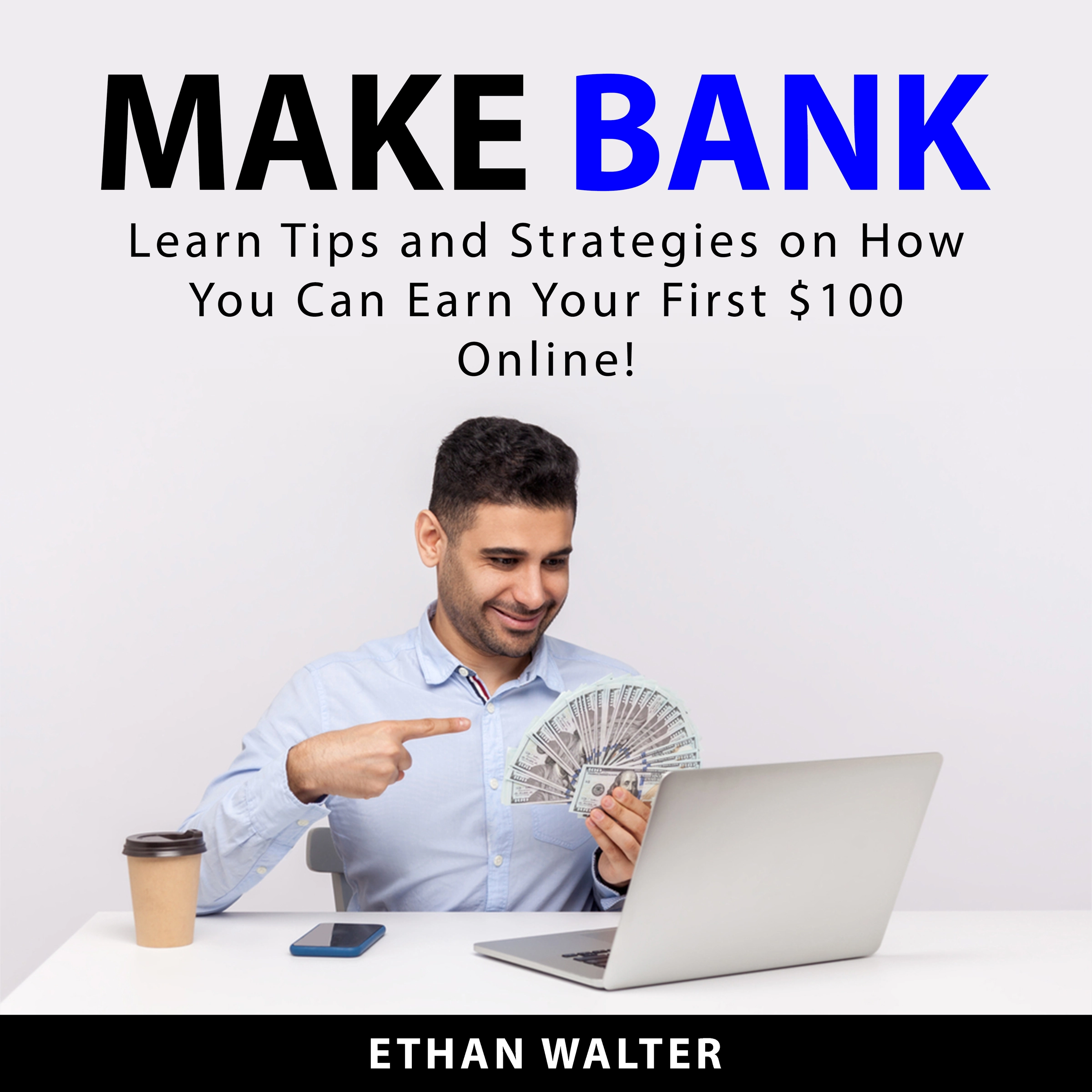 Make Bank by Ethan Walter