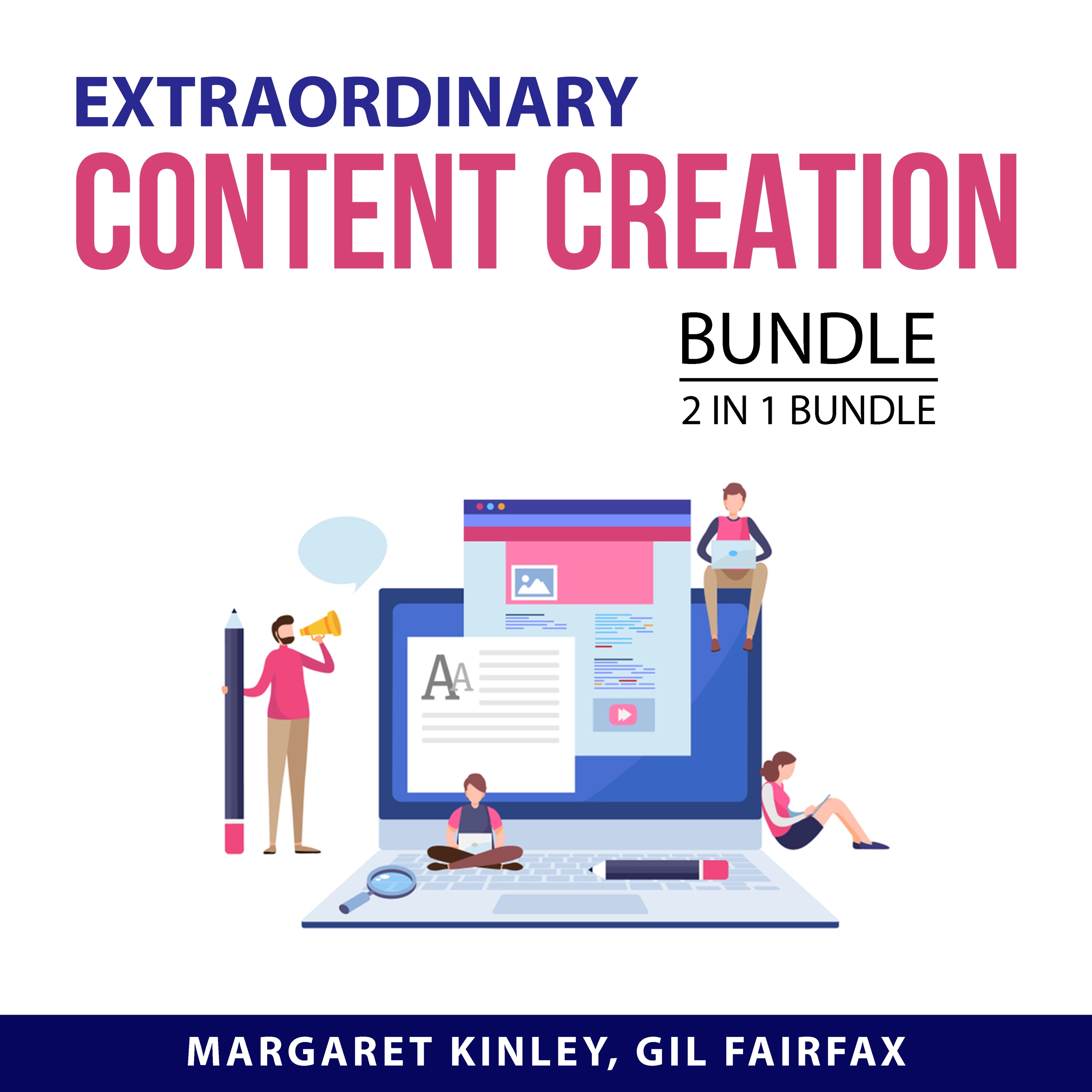 Extraordinary Content Creation Bundle, 2 in 1 Bundle by Gil Fairfax