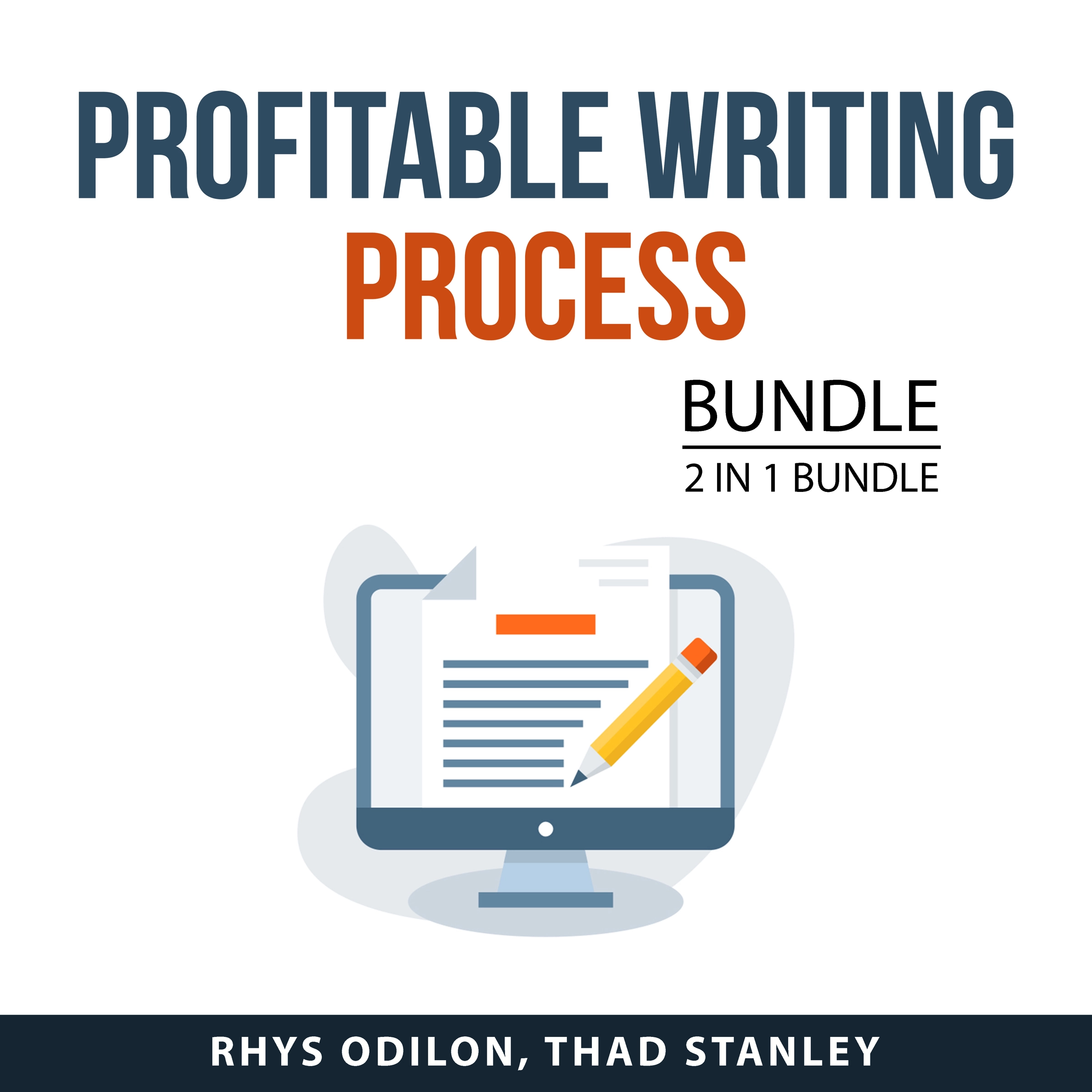 Profitable Writing Process Bundle, 2 in 1 Bundle by Thad Stanley