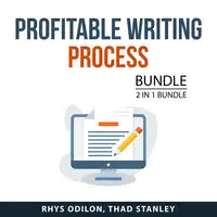 Profitable Writing Process Bundle, 2 in 1 Bundle Audiobook by Thad Stanley