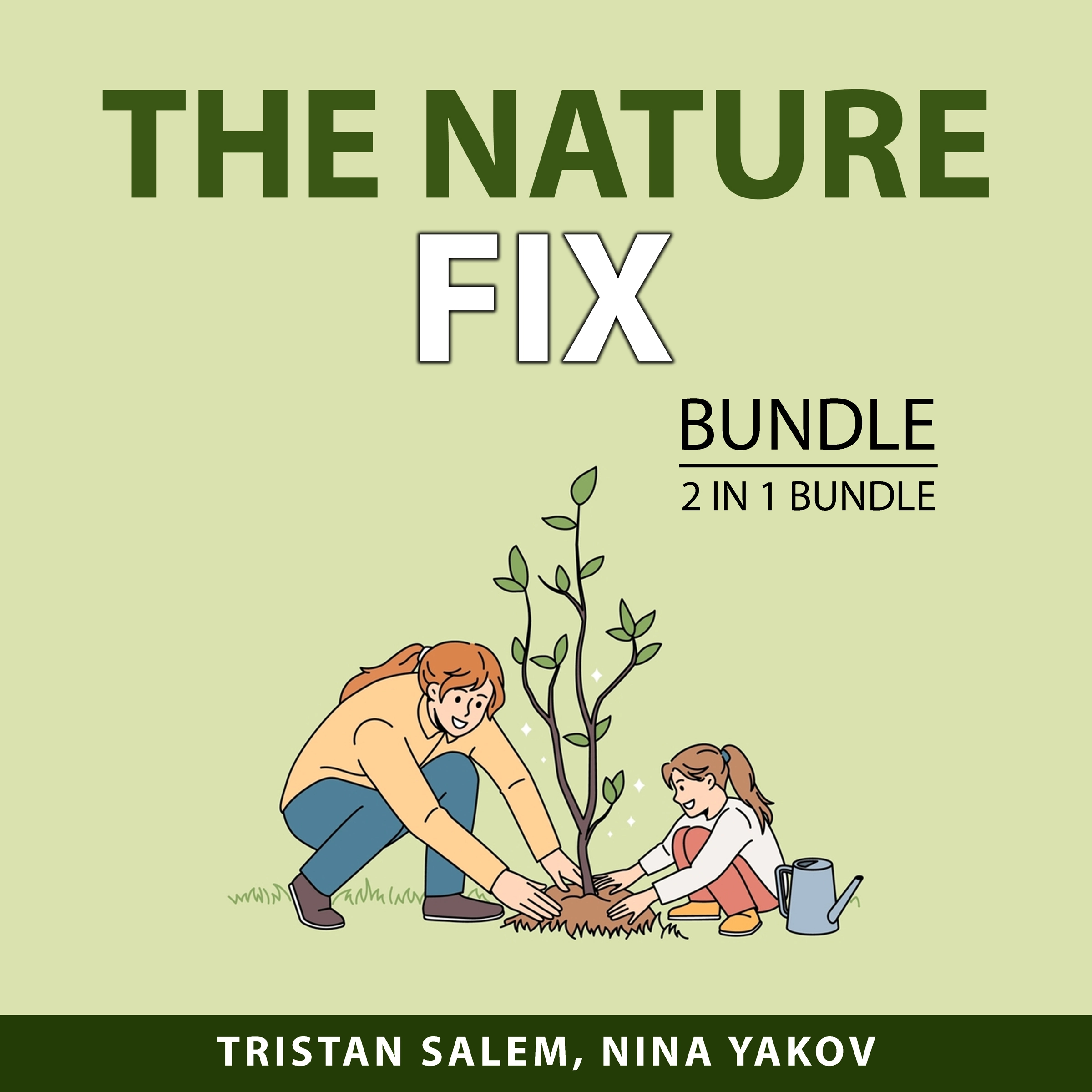 The Nature Fix Bundle, 2 in 1 Bundle by Tristan Salem Audiobook