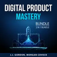 Digital Product Mastery Bundle, 2 in 1 Bundle Audiobook by Morgan Coveck