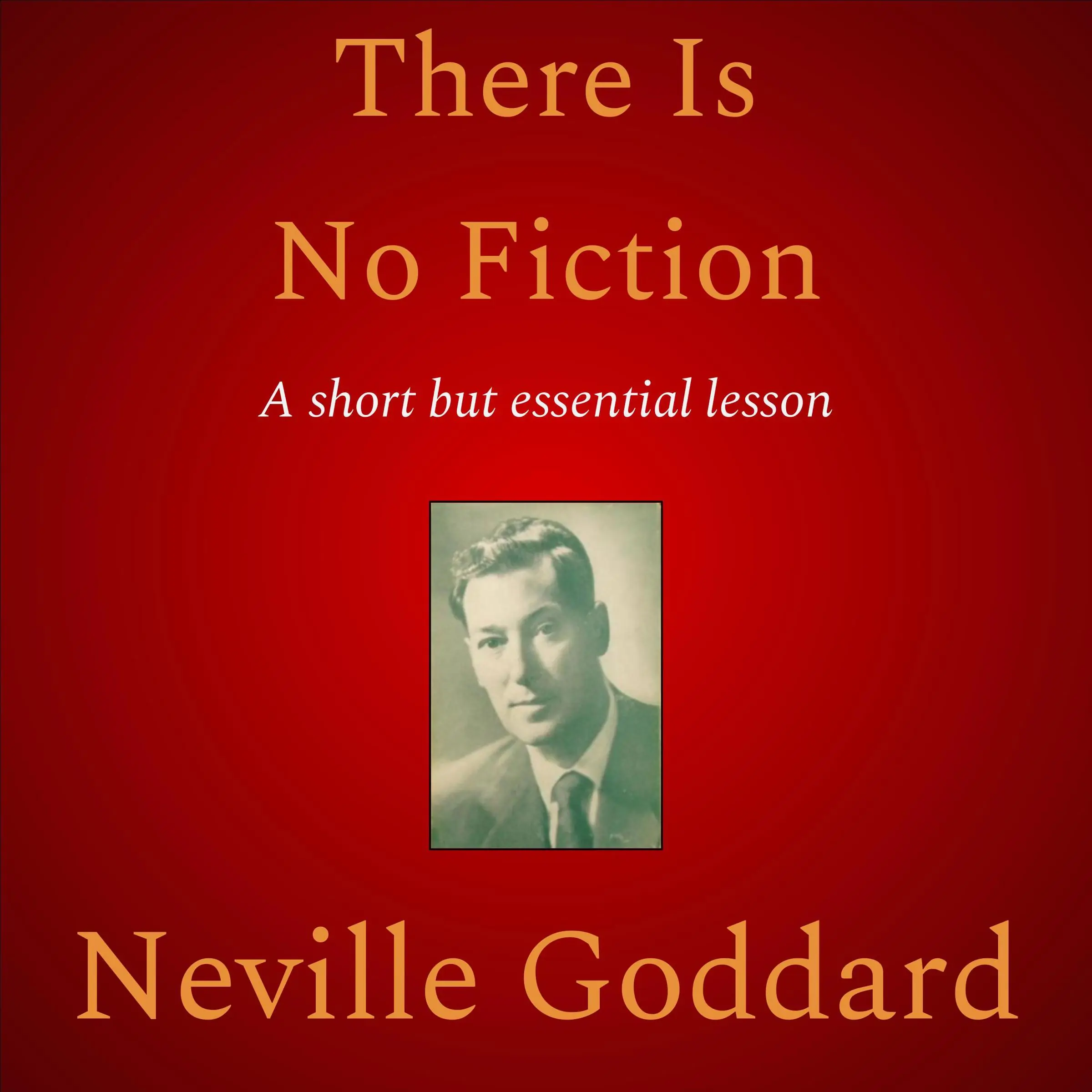 There Is No Fiction Audiobook by Neville Goddard