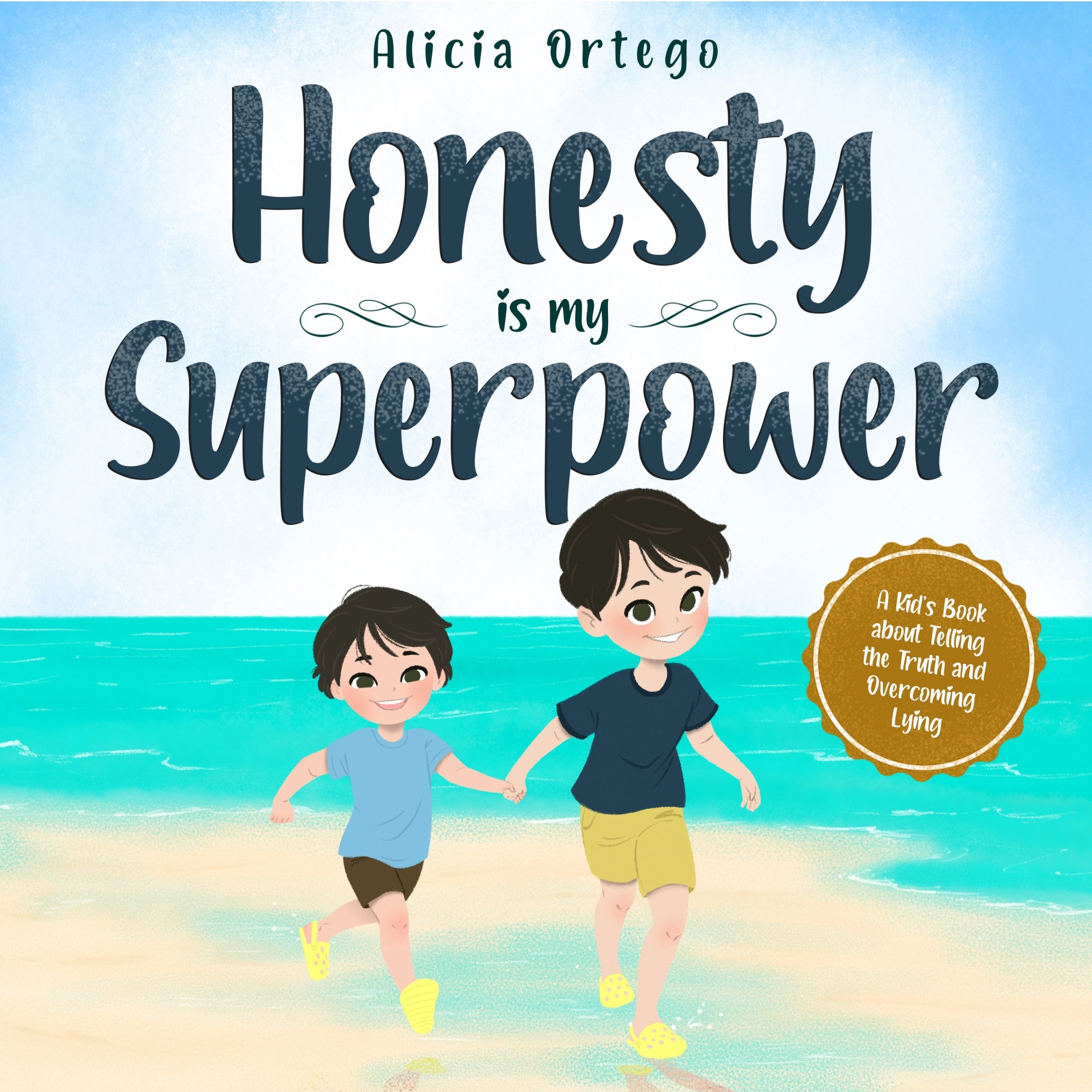 Honesty is my Superpower by Alicia Ortego