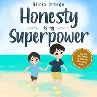 Honesty is my Superpower Audiobook by Alicia Ortego