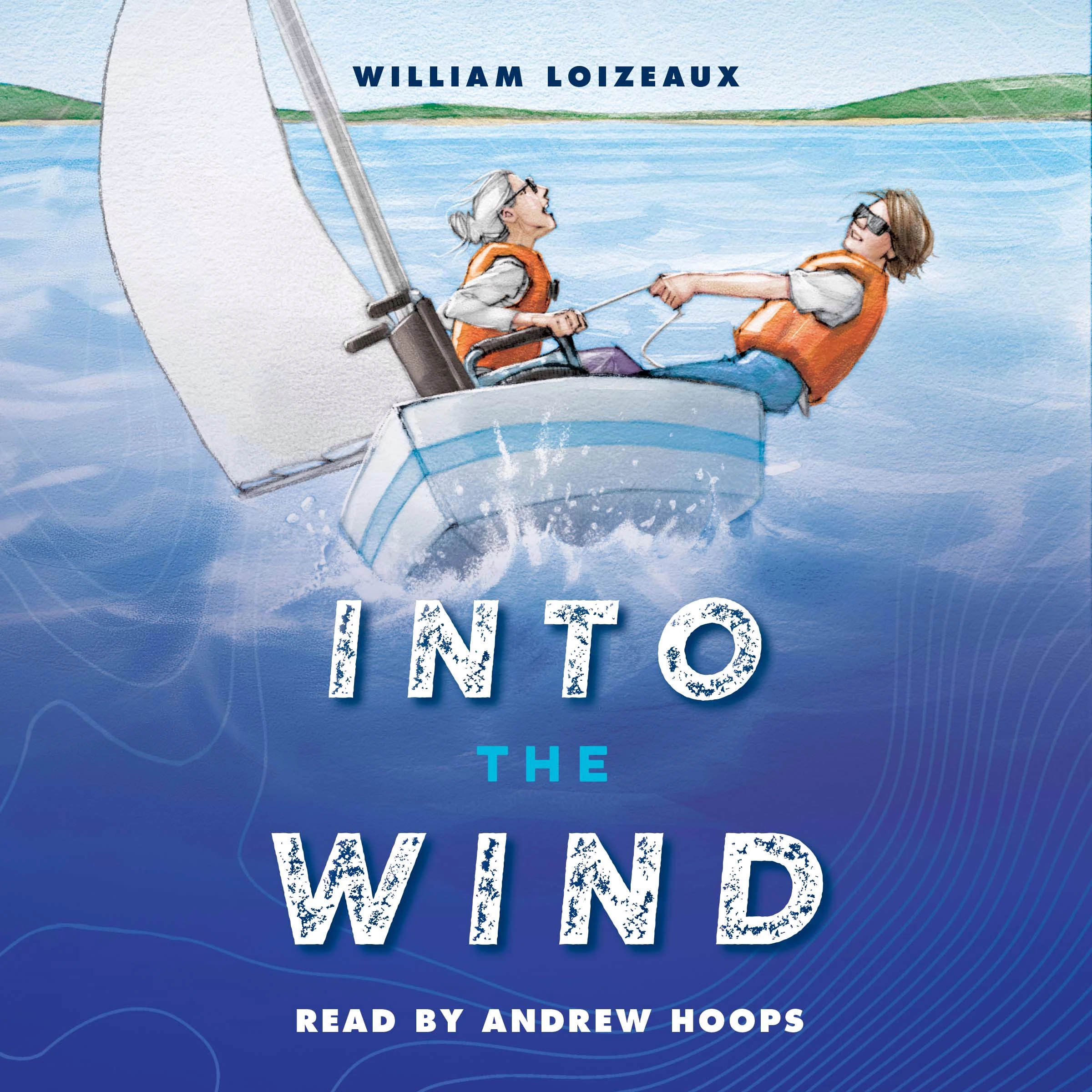 Into the Wind by William Loizeaux Audiobook