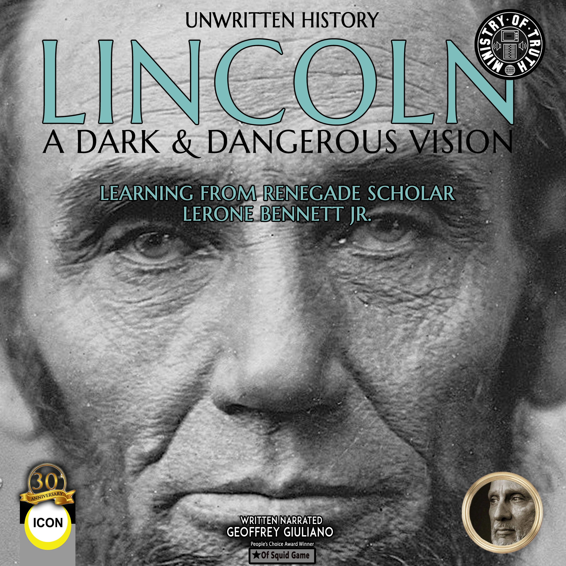 Unwritten History Lincoln A Dark & Dangerous Vision by Geoffrey Giuliano Audiobook