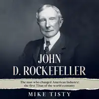 John D. Rockefeller Audiobook by Mike Tisty