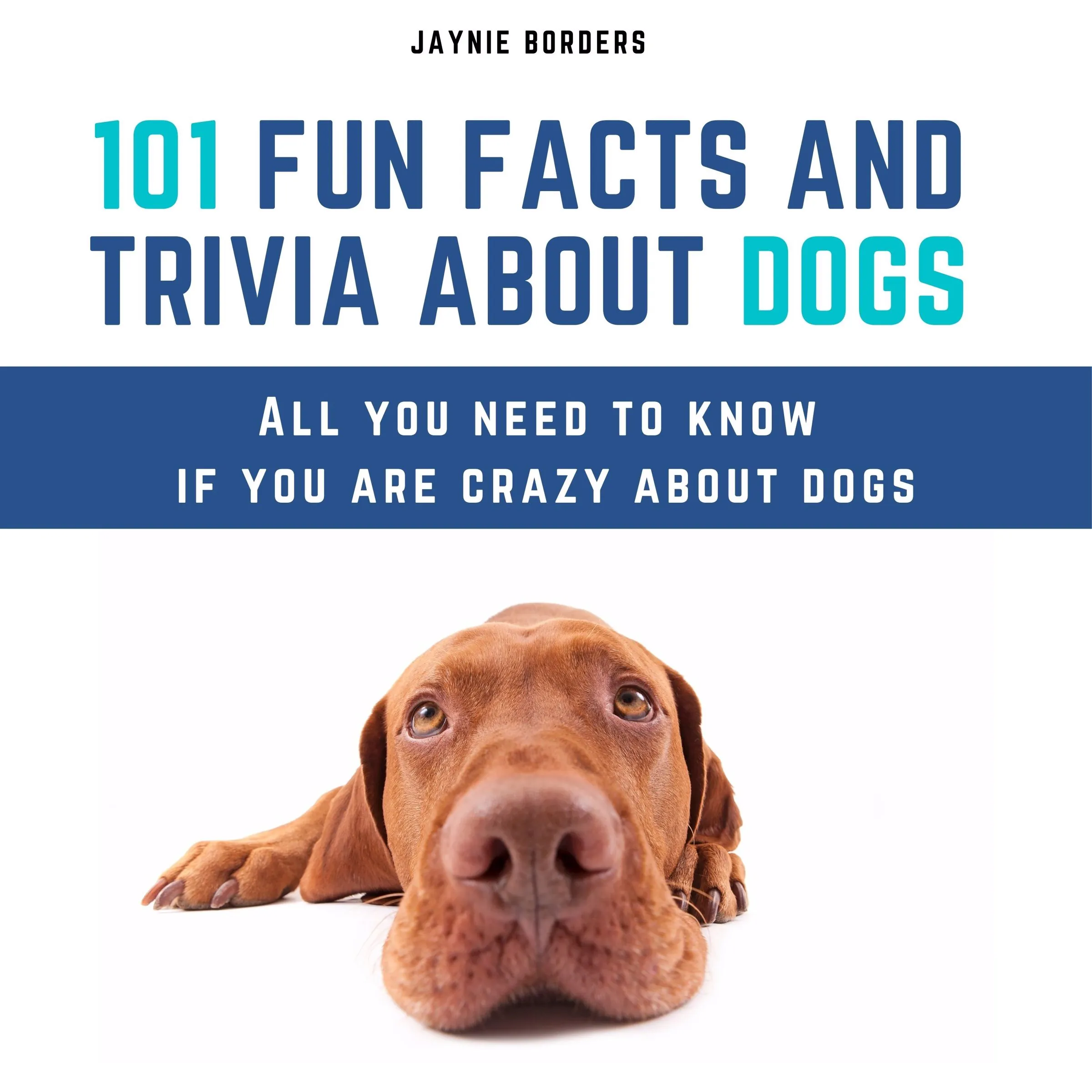 101 Fun Facts And Trivia About Dogs Audiobook by Jaynie Borders