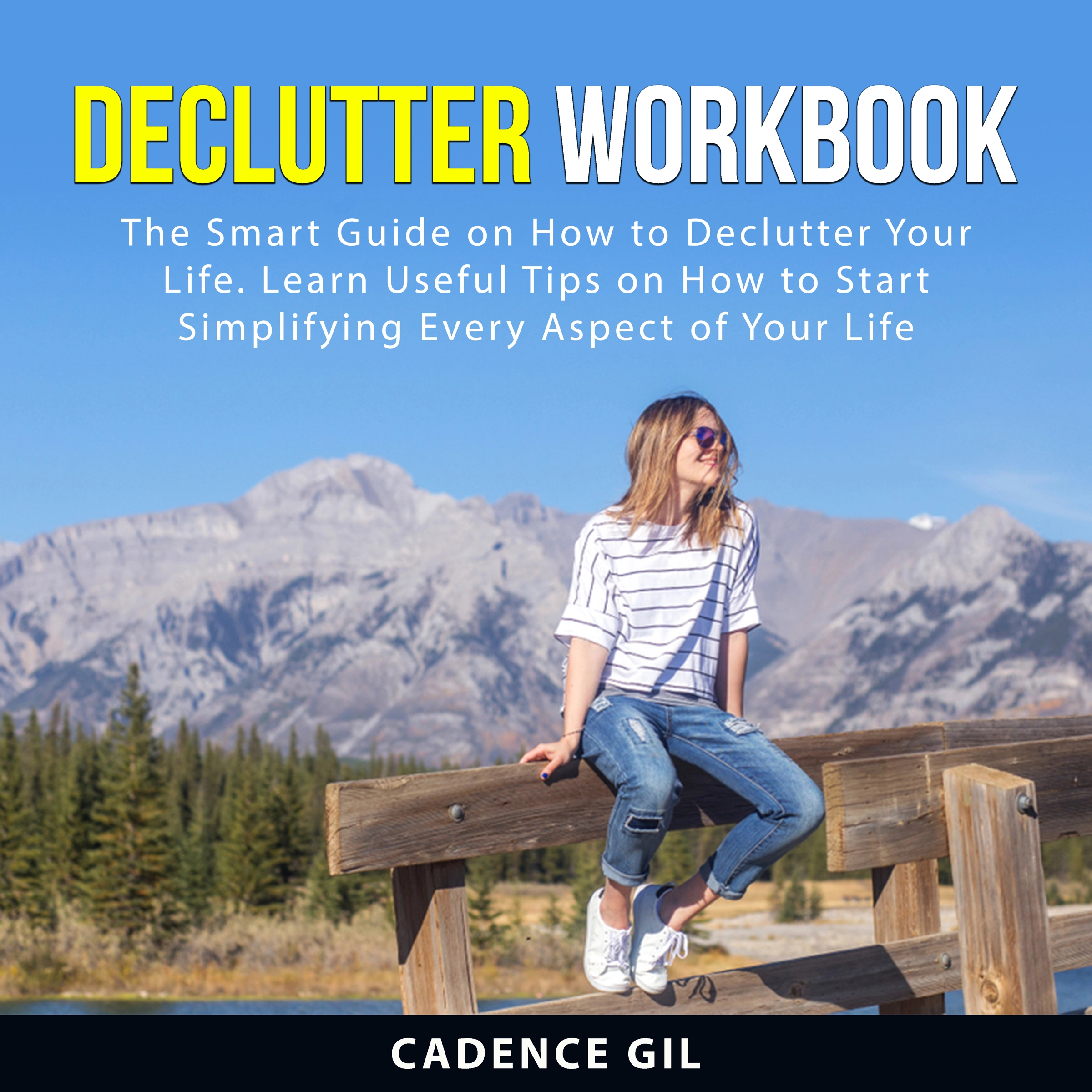 Declutter Workbook Audiobook by Cadence Gil