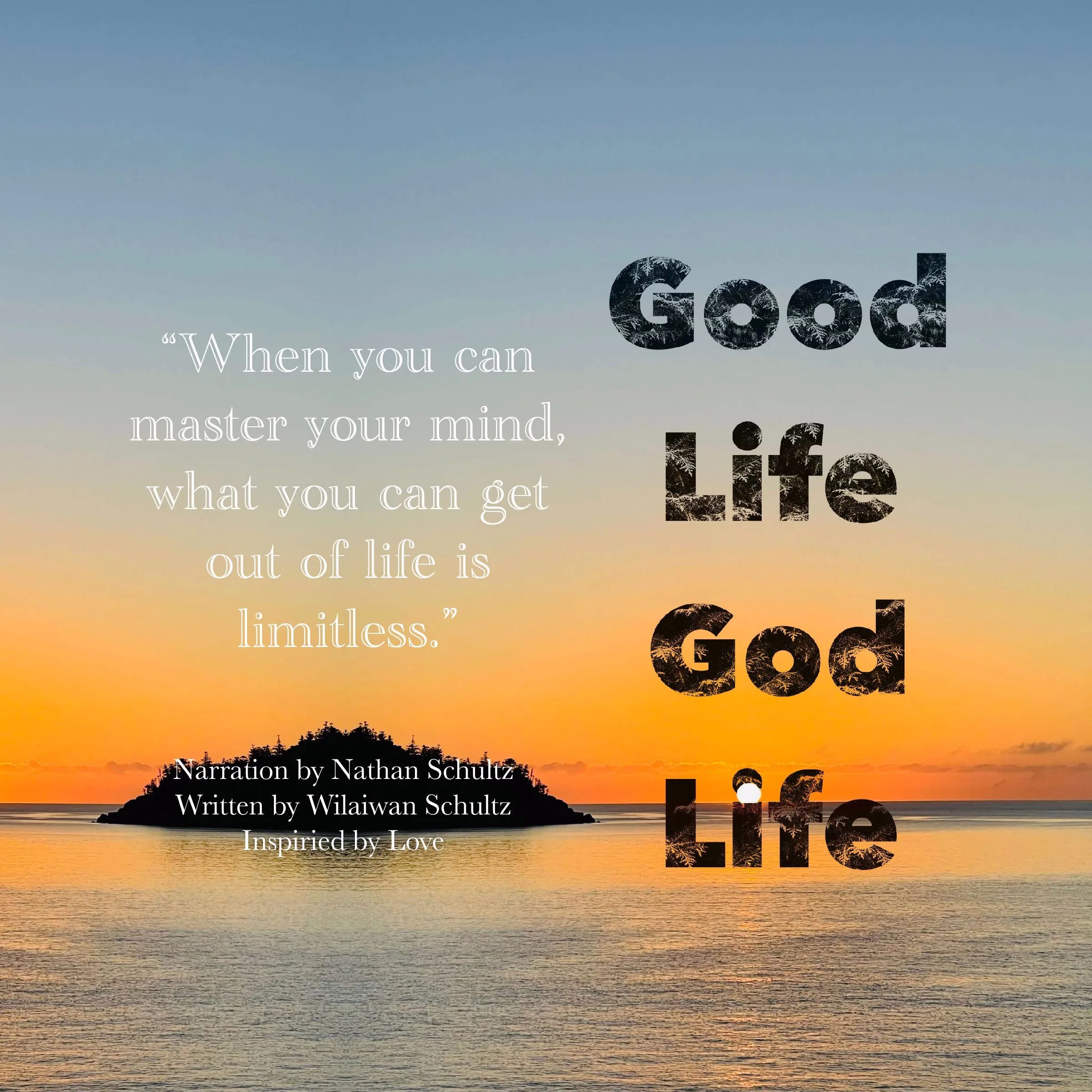 Good Life God Life by Wilaiwan Schultz