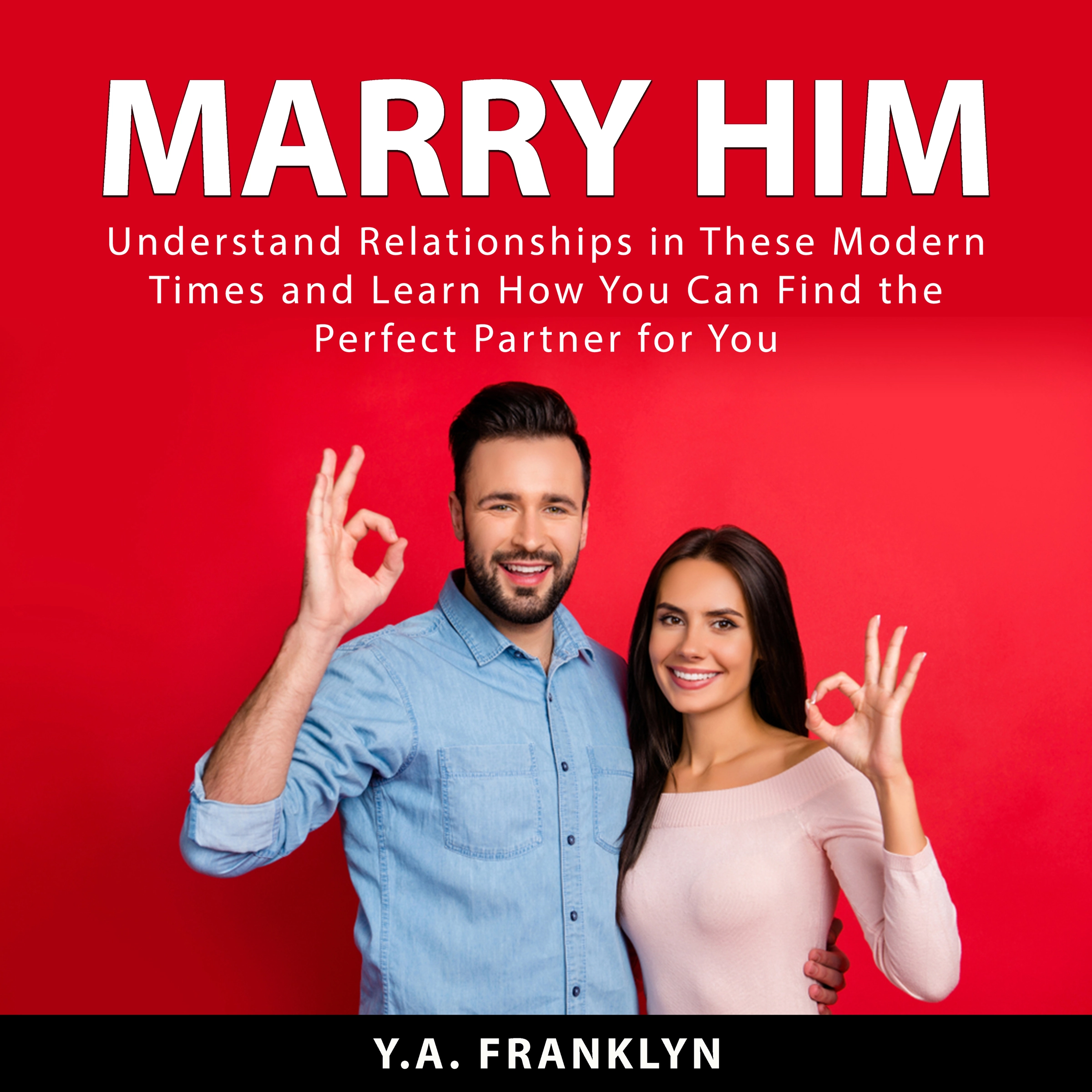 Marry Him by Y.A. Franklyn Audiobook