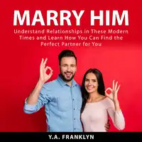 Marry Him Audiobook by Y.A. Franklyn