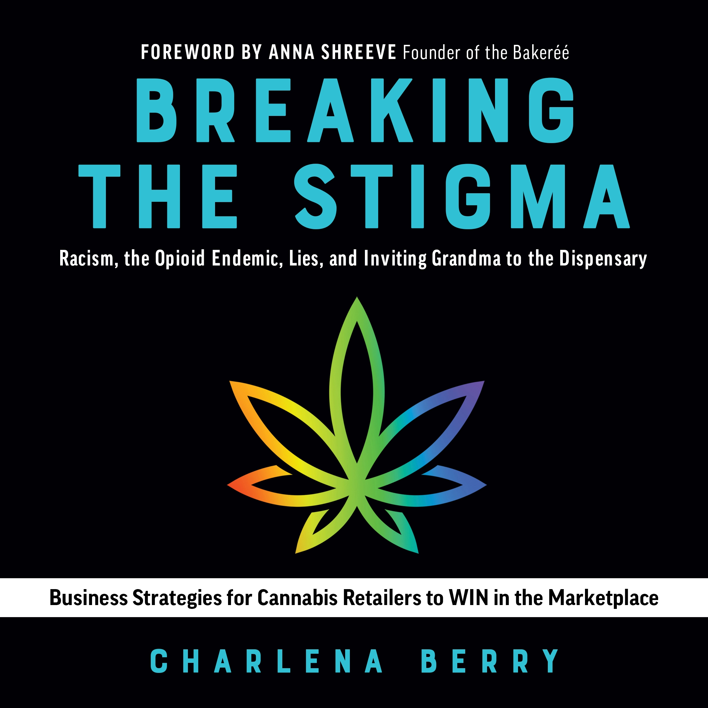 Breaking the Stigma by Charlena Berry