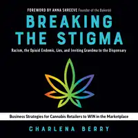 Breaking the Stigma Audiobook by Charlena Berry