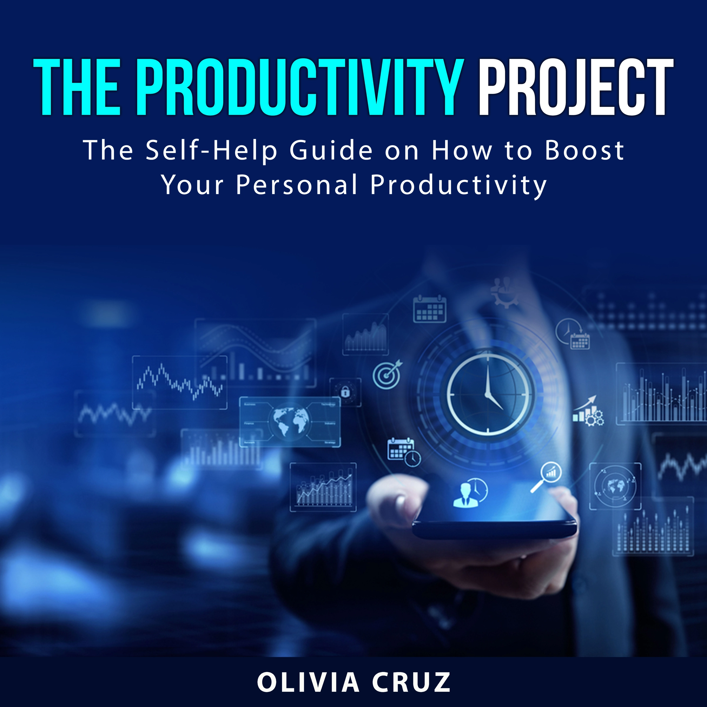 The Productivity Project by Olivia Cruz Audiobook