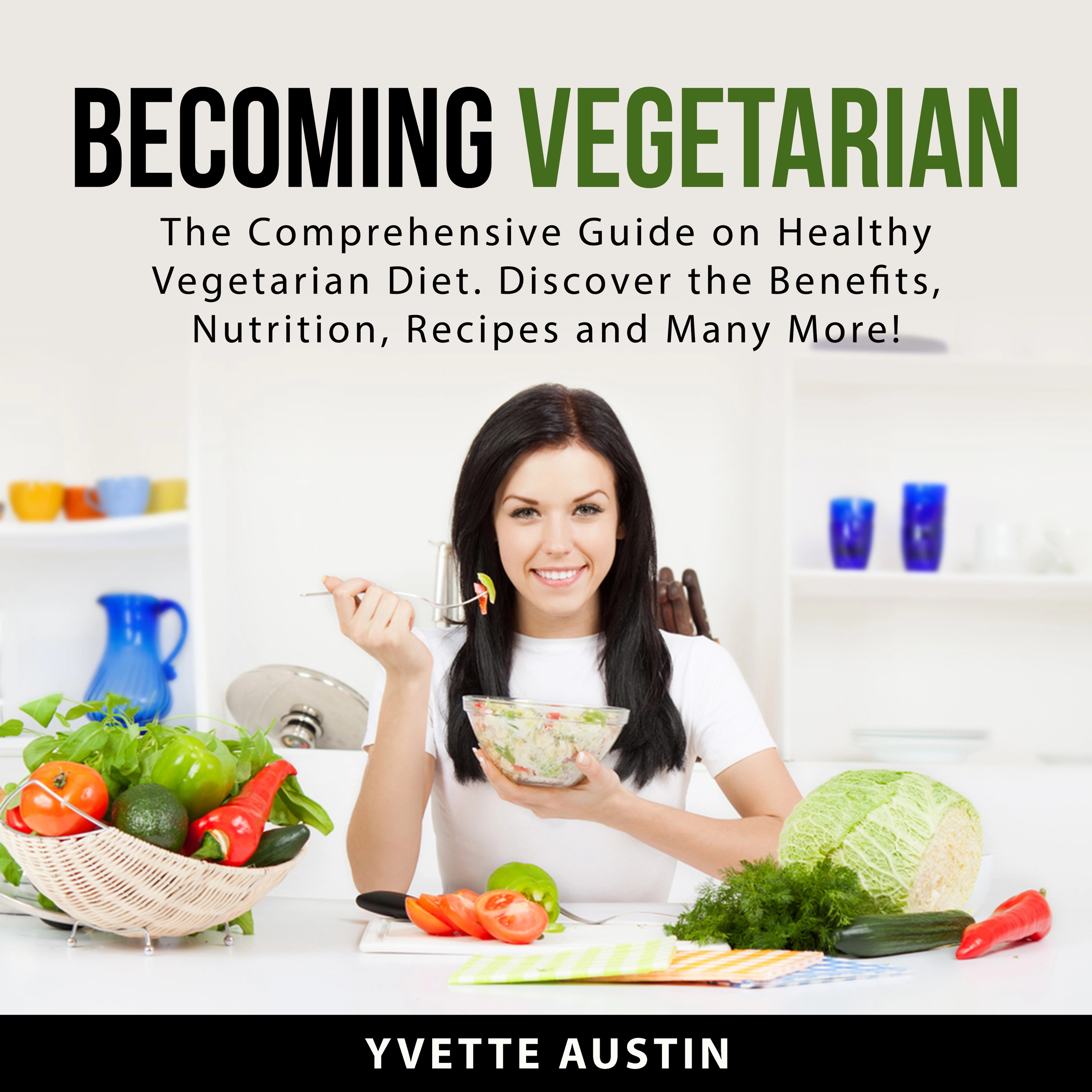 Becoming Vegetarian by Yvette Austin