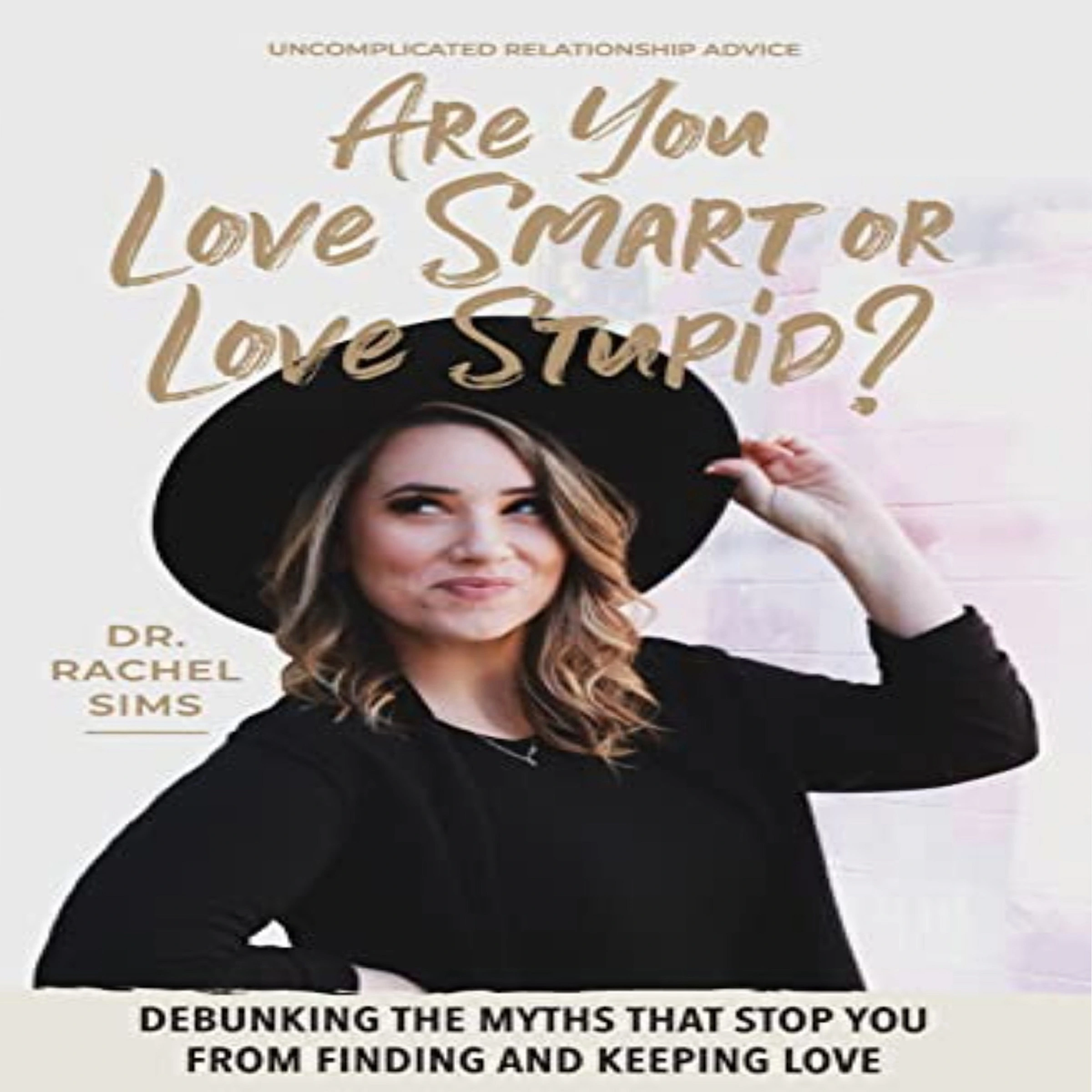 Are You Love Smart or Love Stupid? by Dr. Rachel Sims Audiobook