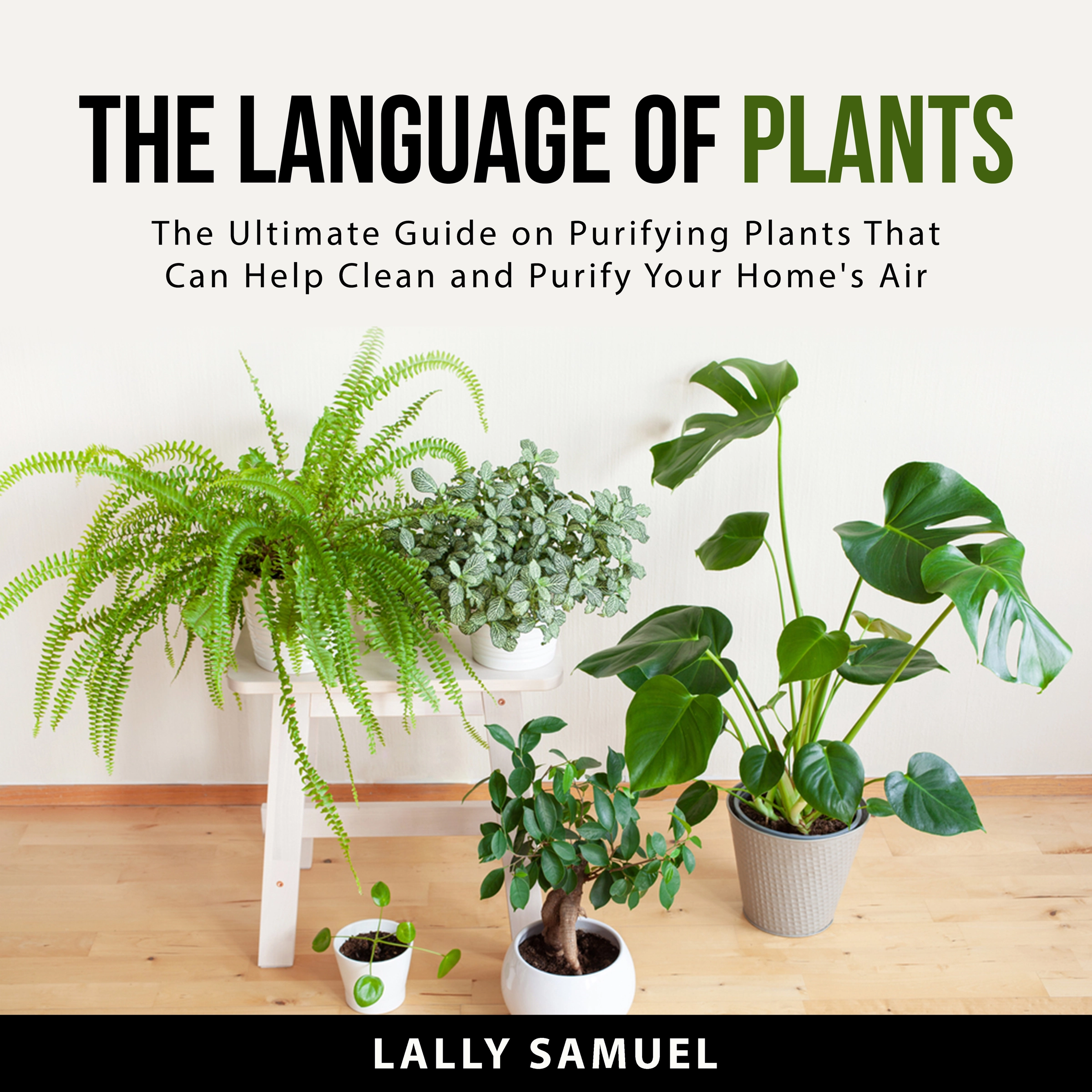 The Language of Plants by Lally Samuel