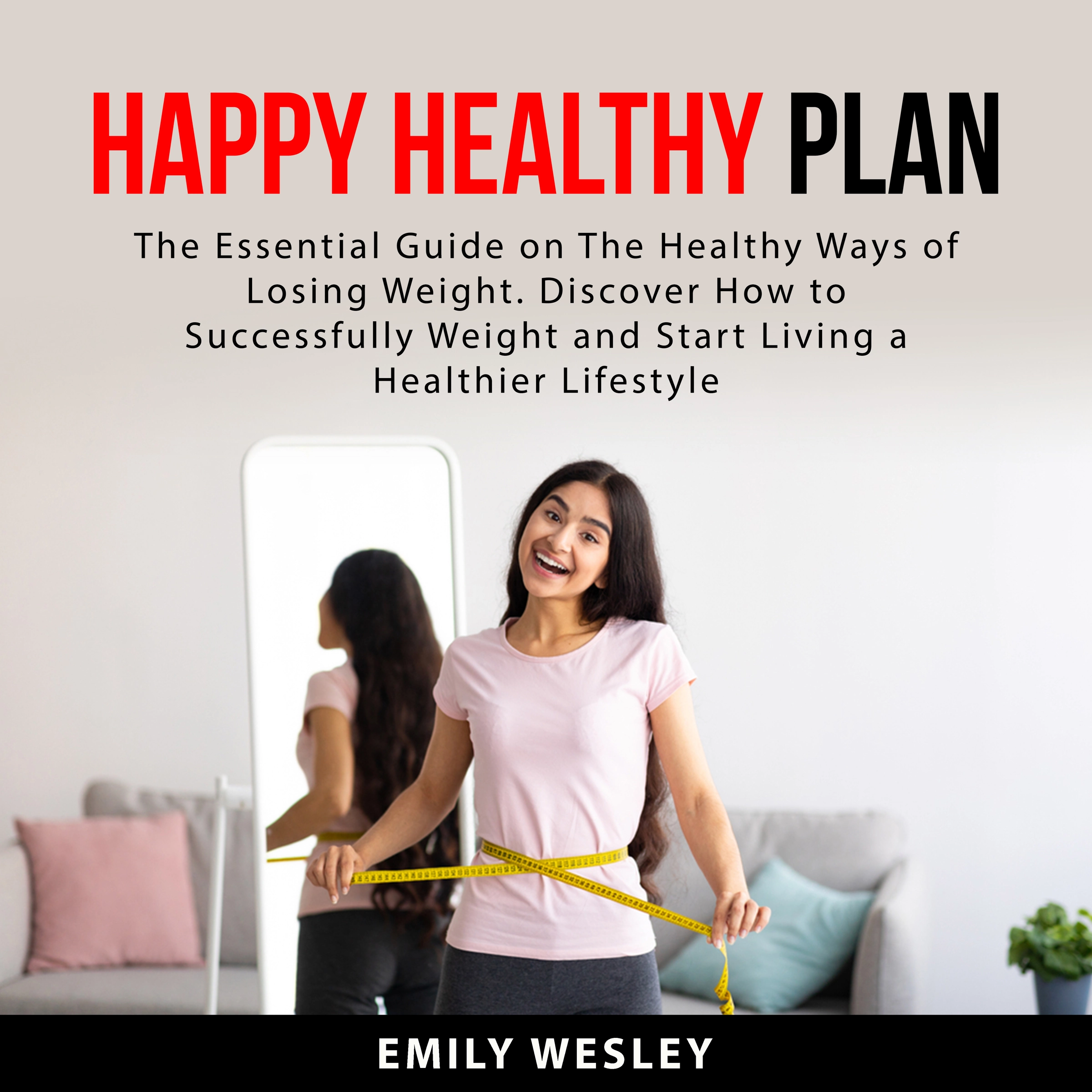 Happy Healthy Plan Audiobook by Emily Wesley