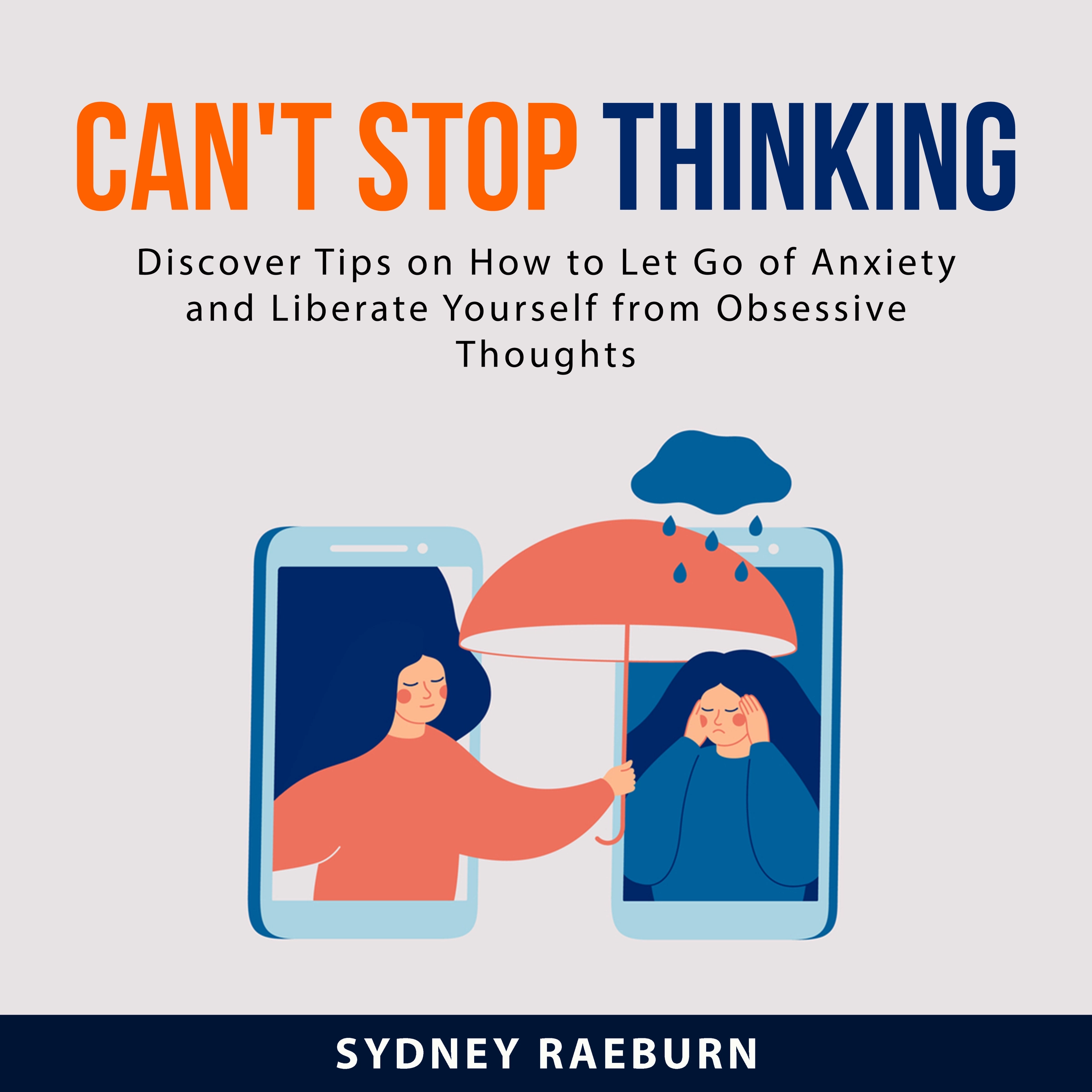 Can't Stop Thinking: Audiobook by Sydney Raeburn