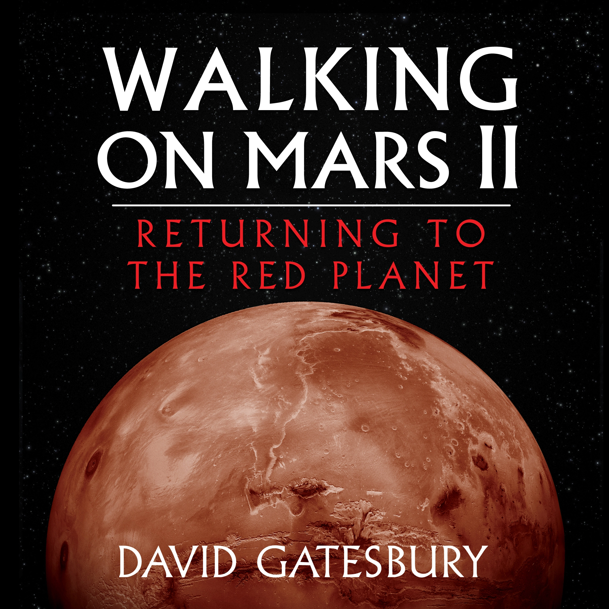 Walking on Mars II Audiobook by David Gatesbury