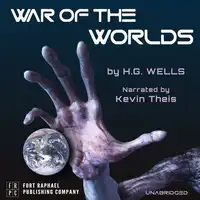 The War of the Worlds - Unabridged Audiobook by H.G. Wells