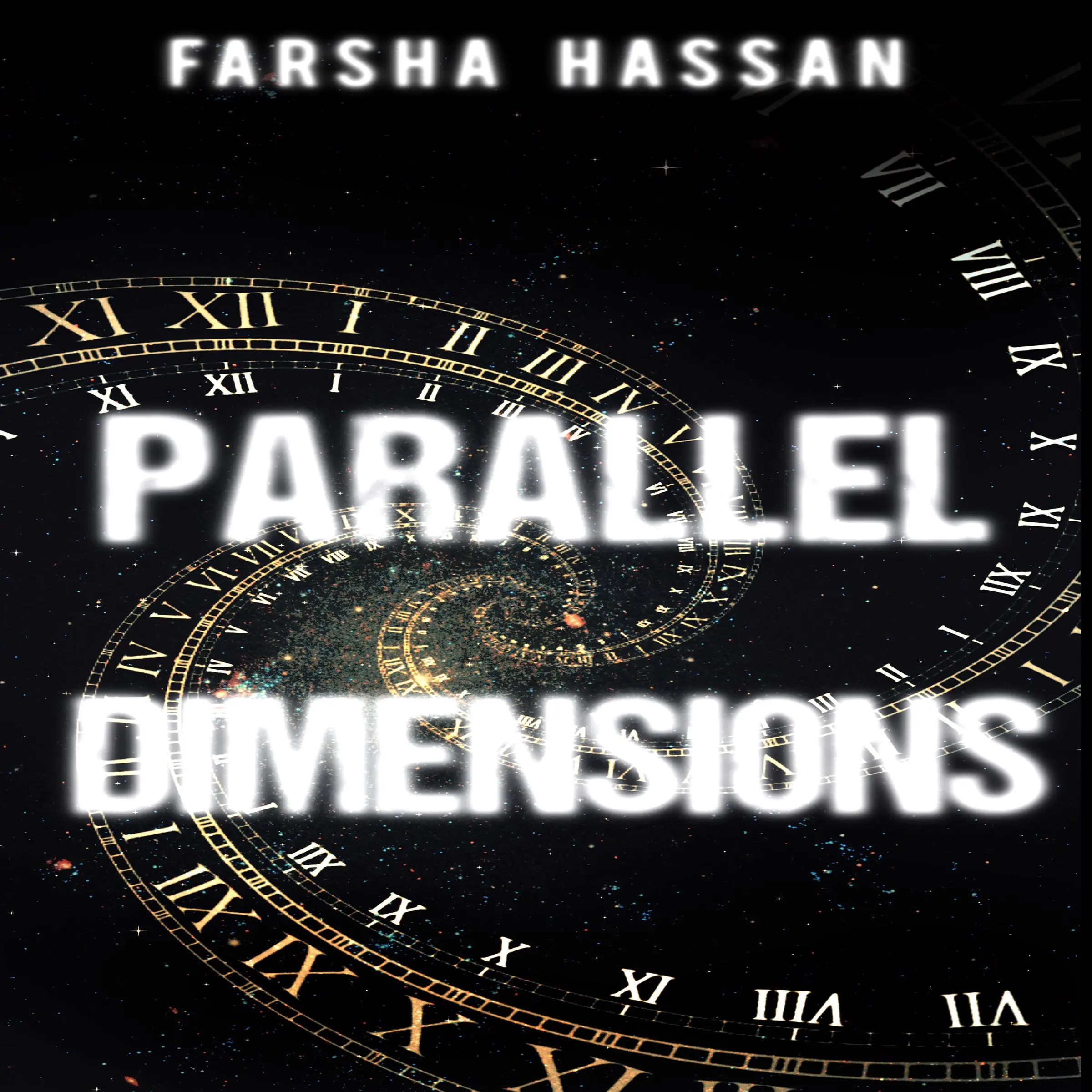 Parallel Dimensions by Farsha Hassan Audiobook