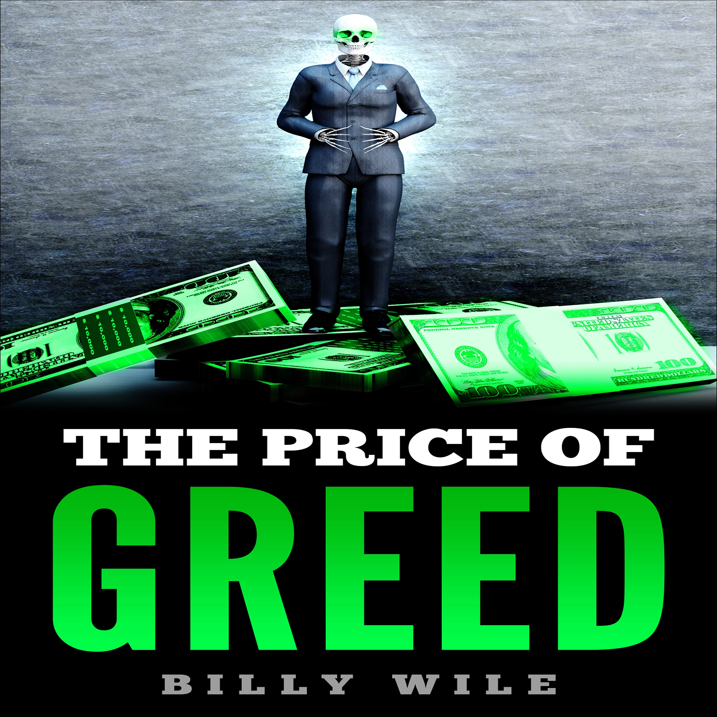 The Price of Greed by Billy Wile