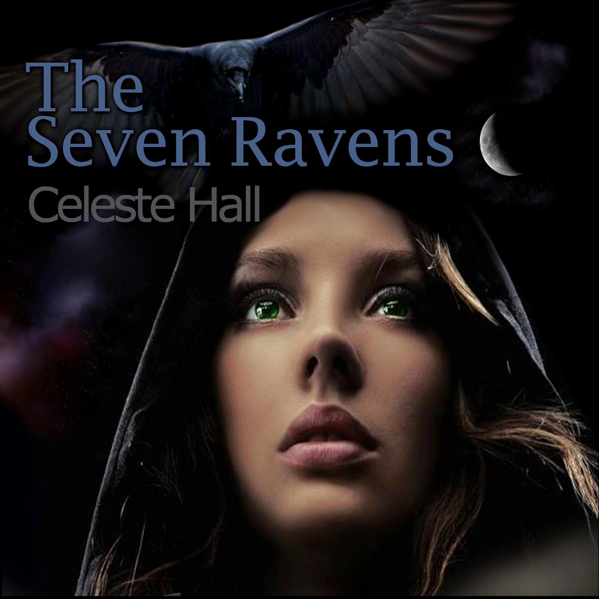 The Seven Ravens Audiobook by Celeste Hall