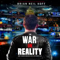 The War on Reality Audiobook by Brian Neil Hoff