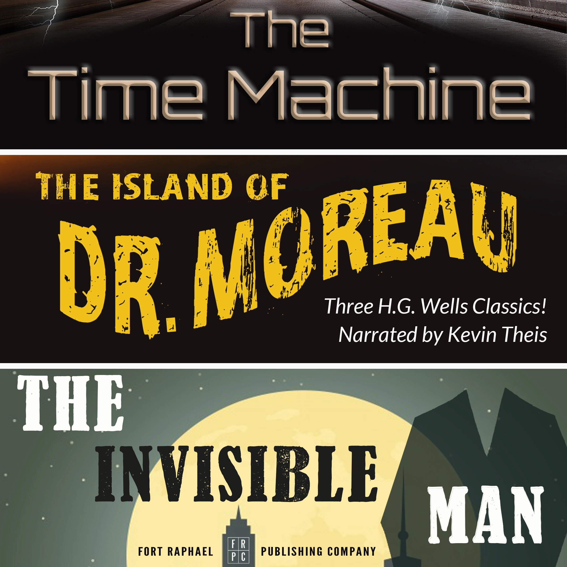 The Time Machine, The Island of Dr. Moreau, The Invisible Man - Unabridged by H.G. Wells Audiobook