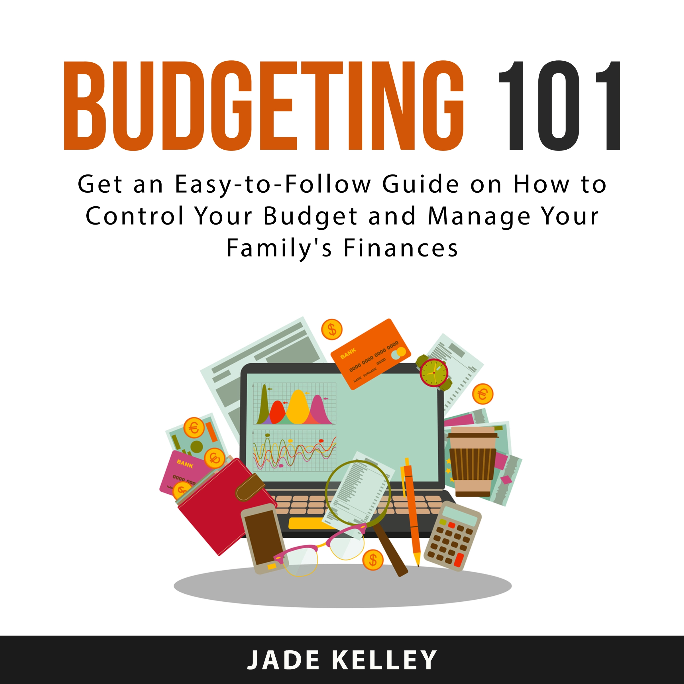 Budgeting 101 by Jade Kelley Audiobook