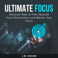 Ultimate Focus Audiobook by J.M. Ocean