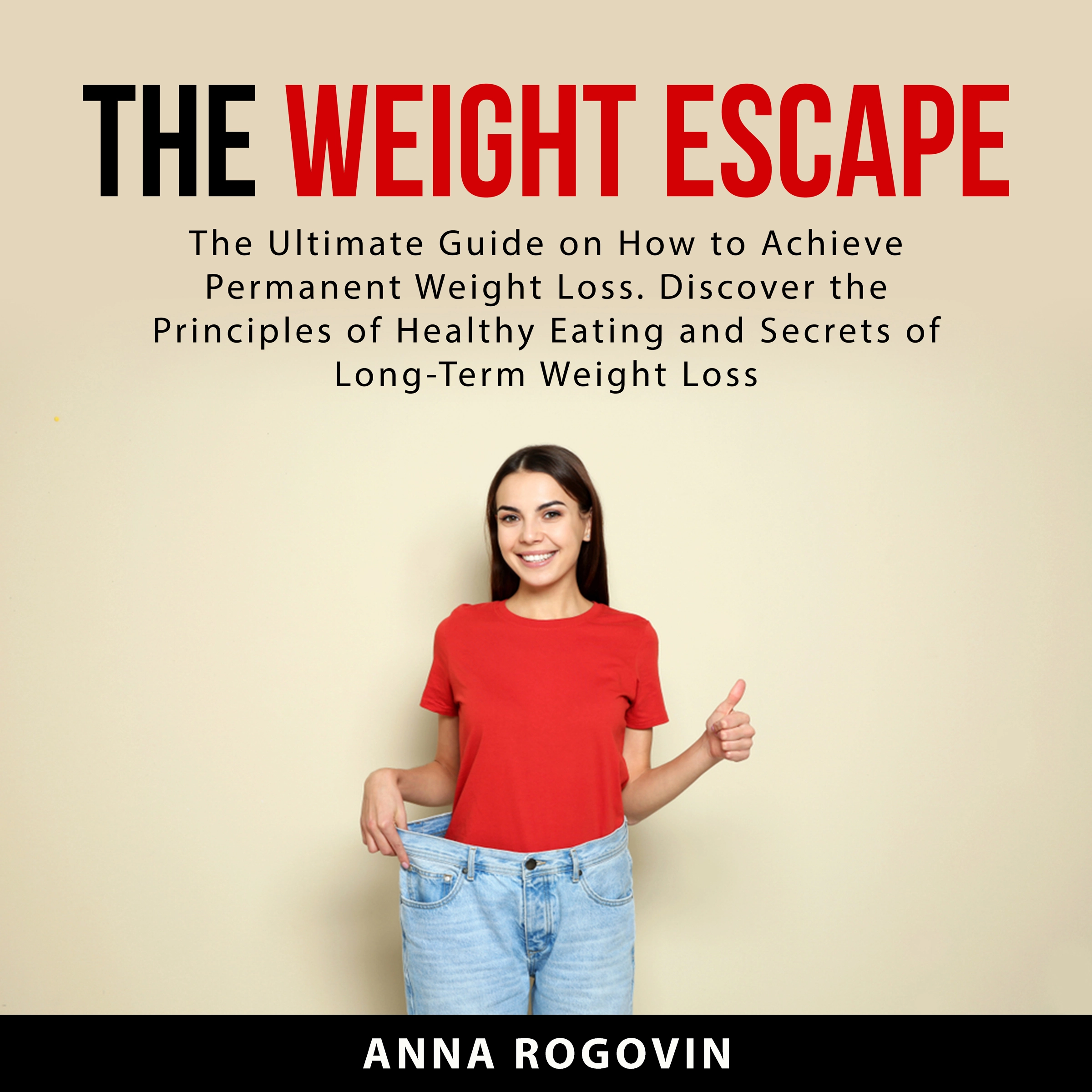The Weight Escape Audiobook by Anna Rogovin
