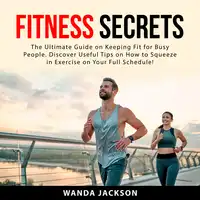 Fitness Secrets Audiobook by Wanda Jackson