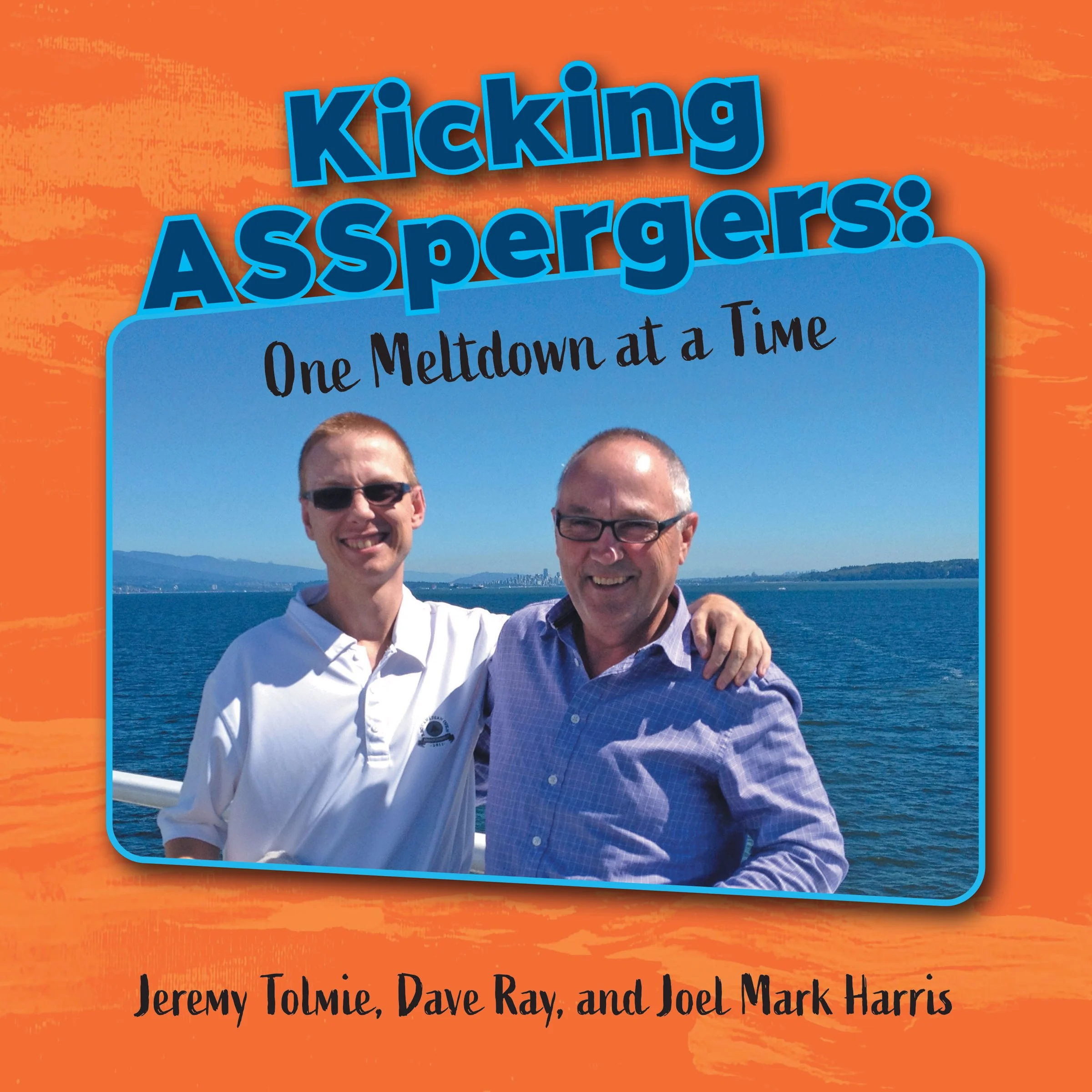 Kicking ASSpergers by Jeremy Tolmie Audiobook