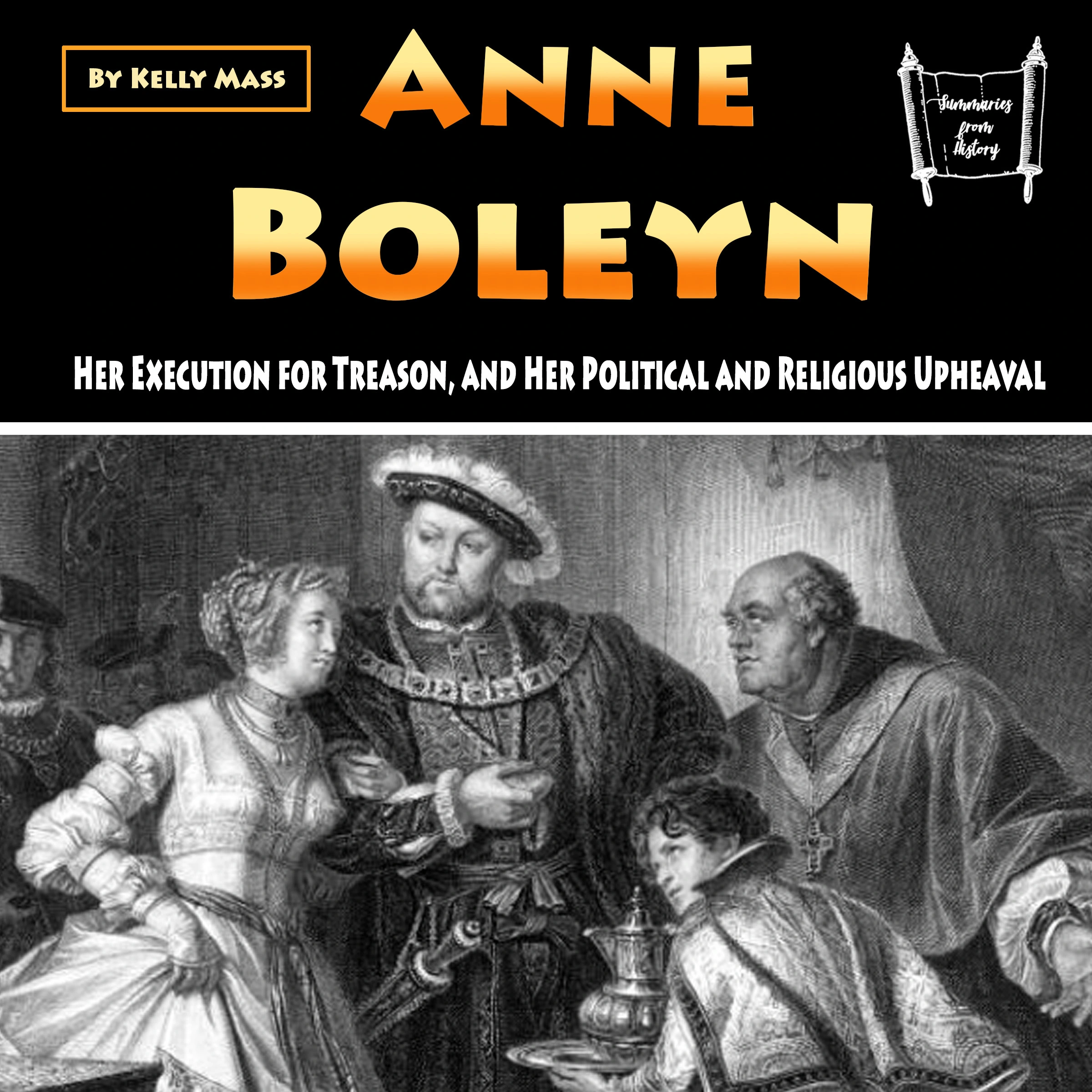 Anne Boleyn Audiobook by Kelly Mass