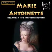 Marie Antoinette Audiobook by Kelly Mass