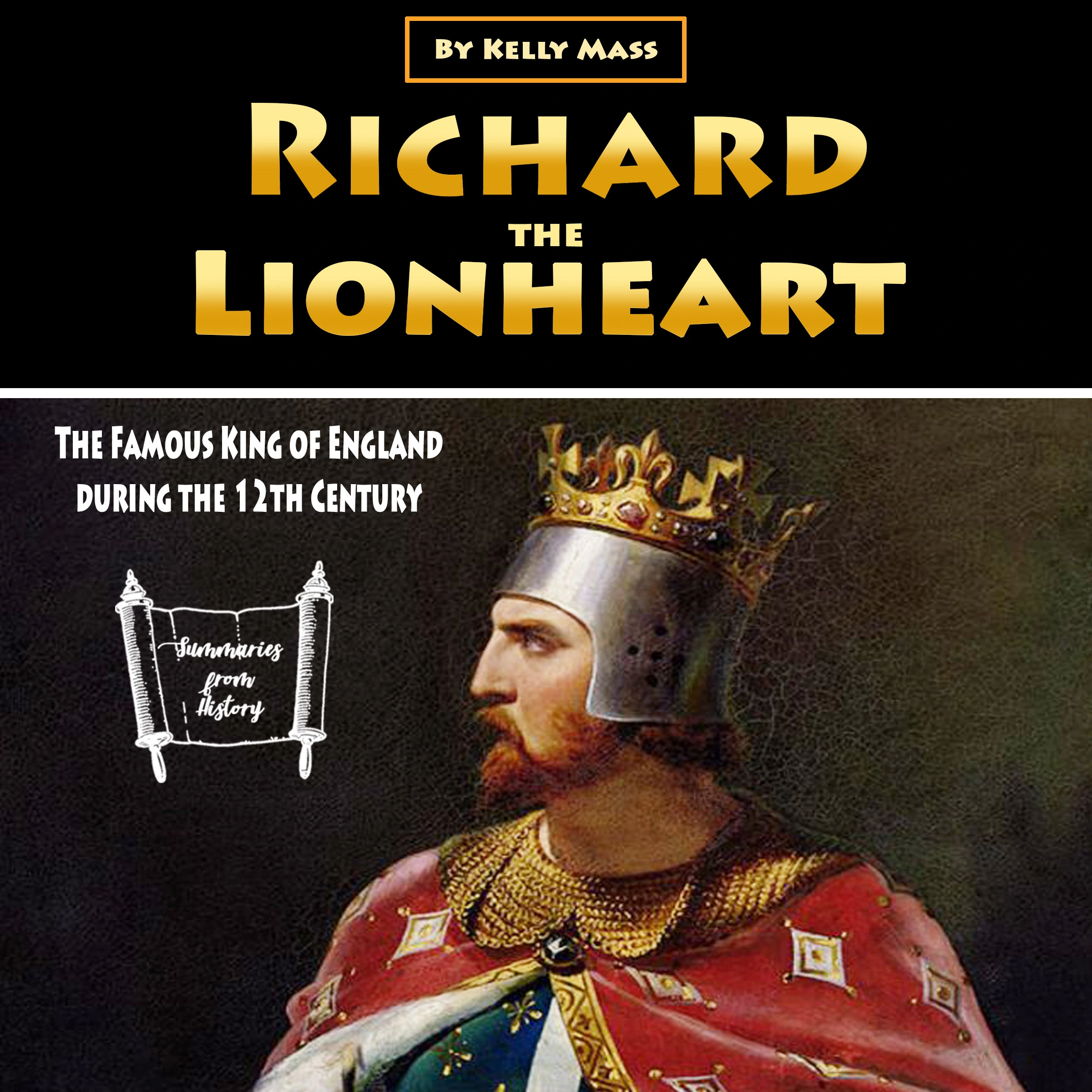 Richard the Lionheart by Kelly Mass Audiobook