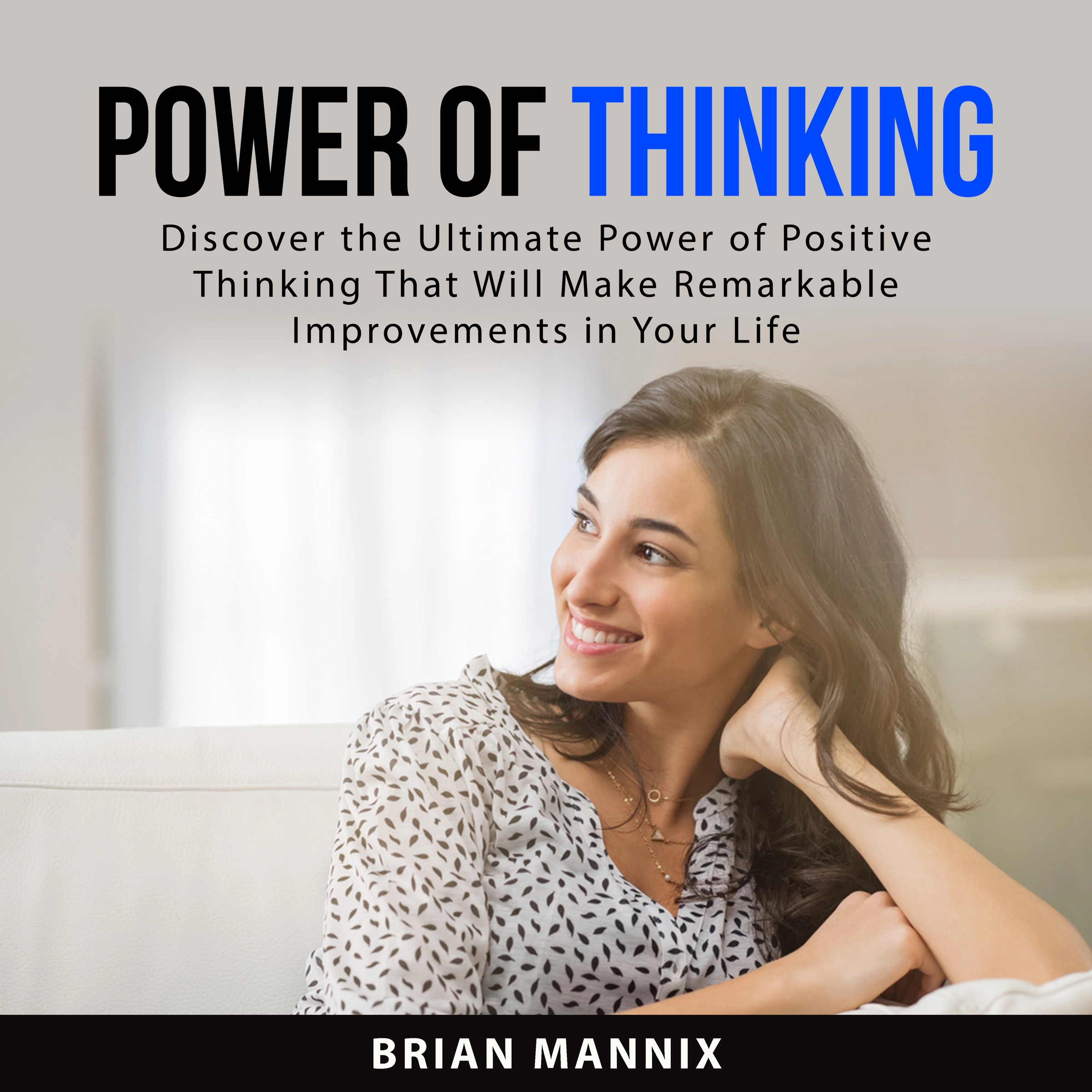 Power of Thinking by Brian Mannix Audiobook